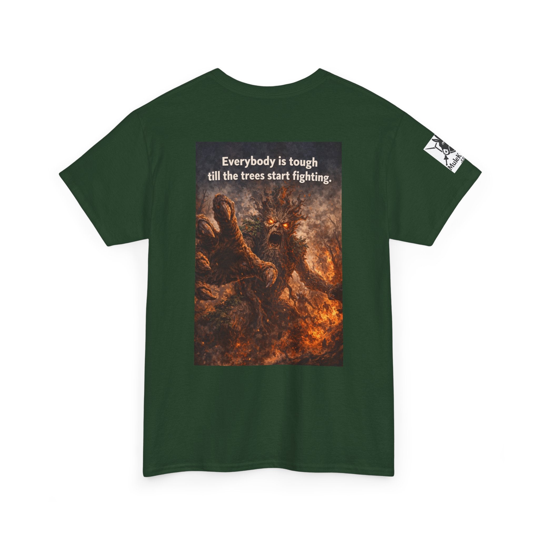 Gaming Tee— “Everybody is tough till the trees start fighting." Funny tee