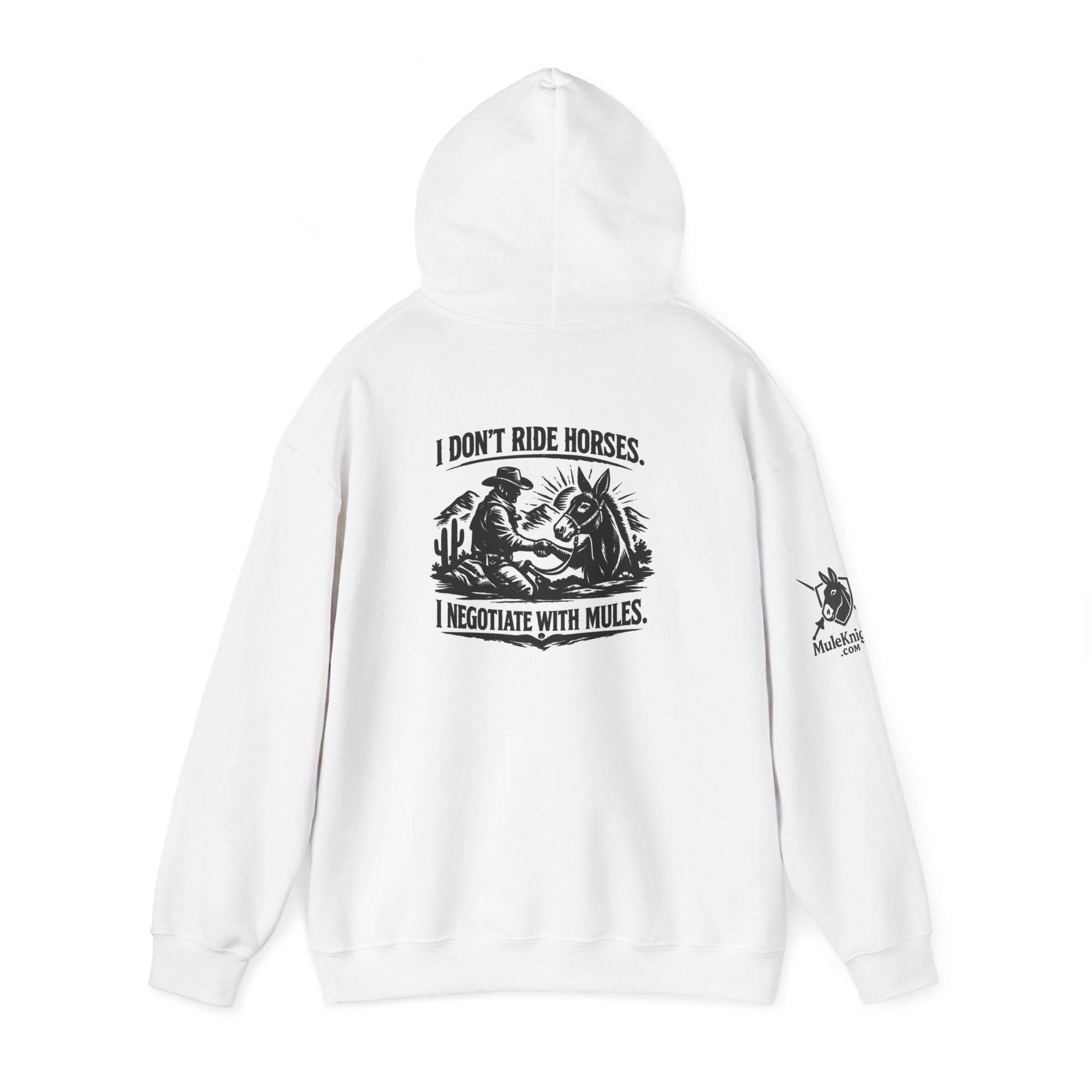 Horse Negotiator Hoodie — "I Don't Ride Horses, I Negotiate with Mules" Graphic Hoodie
