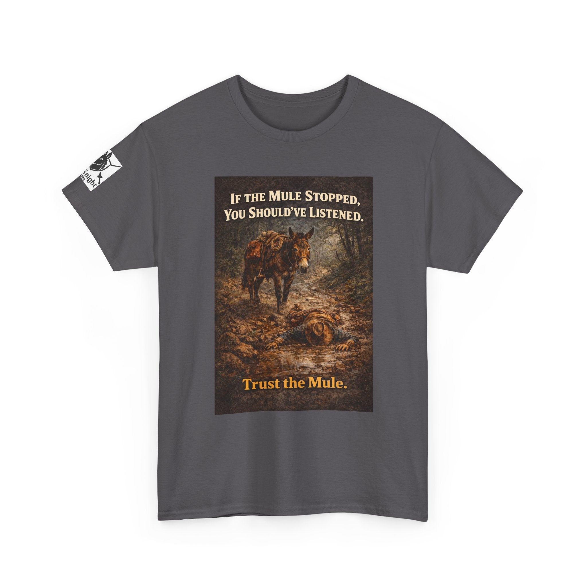 Trust the Mule Vintage Graphic Tee — "If the Mule Stopped, You Should've Listened"