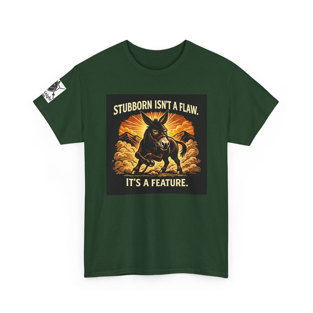 T-Shirt — "Stubborn Isn’t a Flaw, It’s a Feature" Donkey Graphic Tee