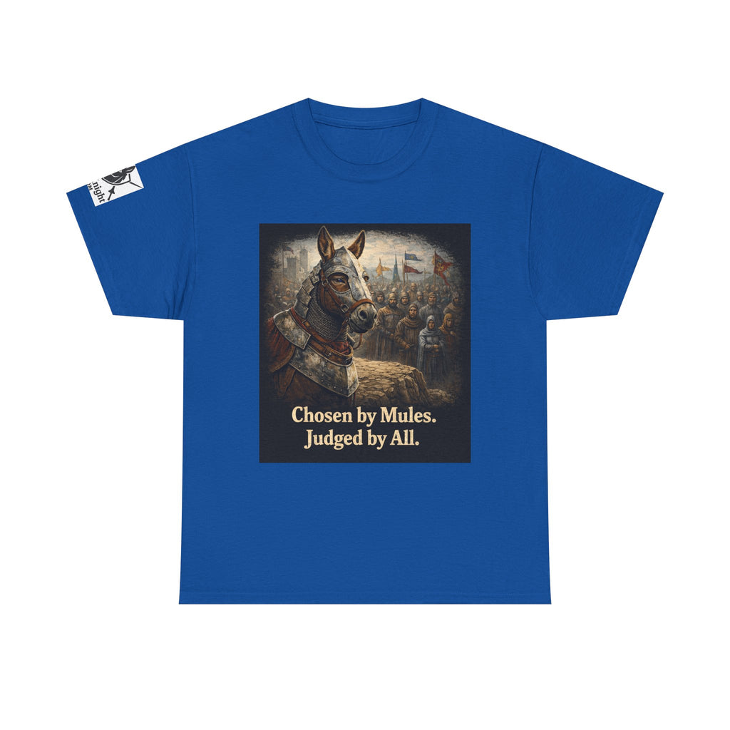 Chosen by Mules Tee — Funny Medieval Donkey Graphic T-Shirt