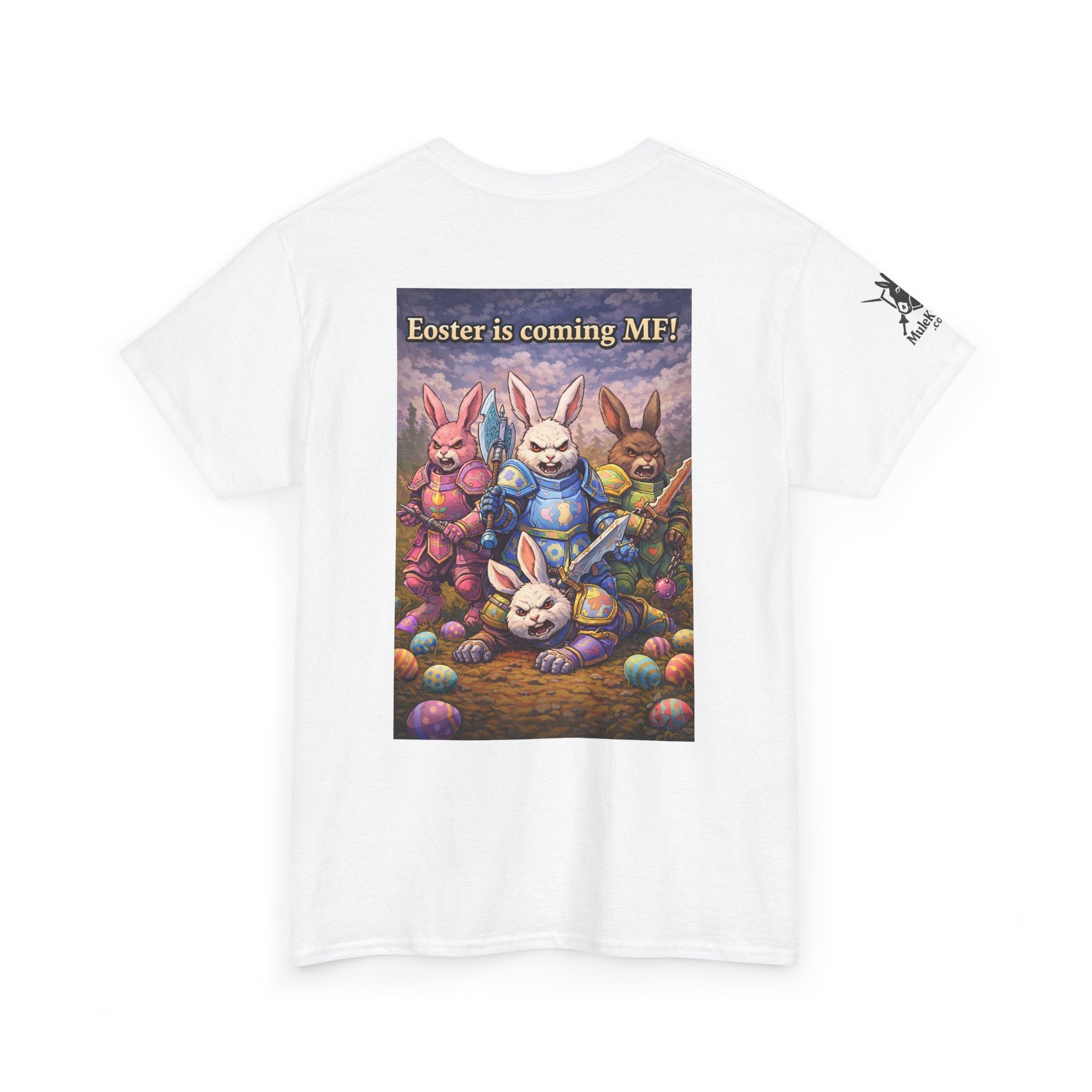 Gaming Tee— “Eoster is coming MF!" funny tee