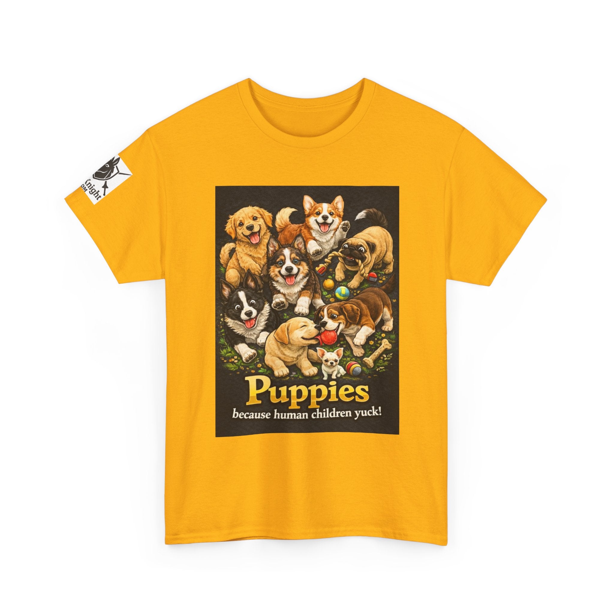 Puppies becouse Human Children Yuck!  Teeshirt.  Dog lover funny