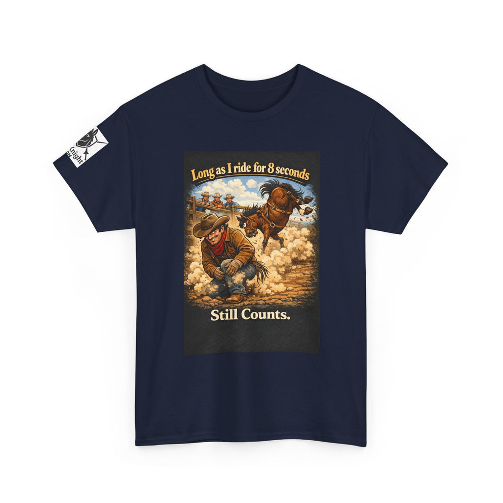 Rodeo As long as I ride 8 seconds - Still Counts T-Shirt — Cowboy Landscape Graphic Tee