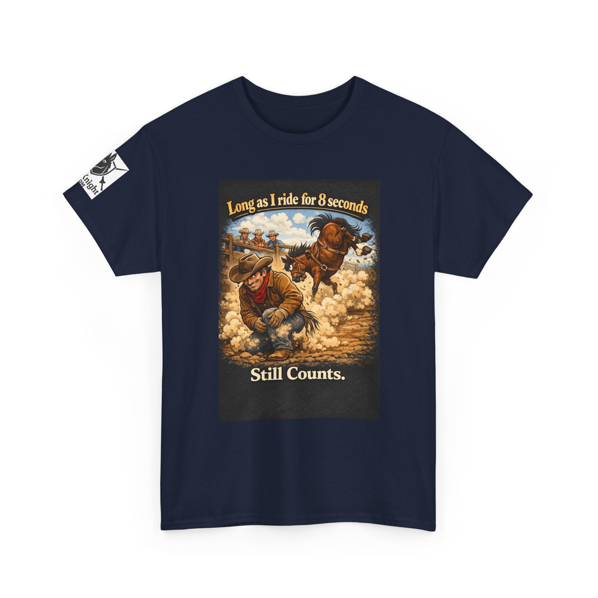 Rodeo As long as I ride 8 seconds - Still Counts T-Shirt — Cowboy Landscape Graphic Tee