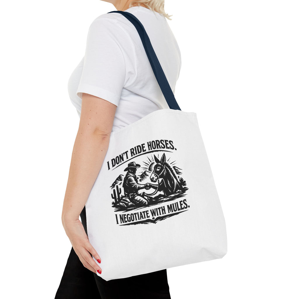 Tote Bag — "I Don't Ride Horses, I Negotiate With Mules" Western Farmer Tote