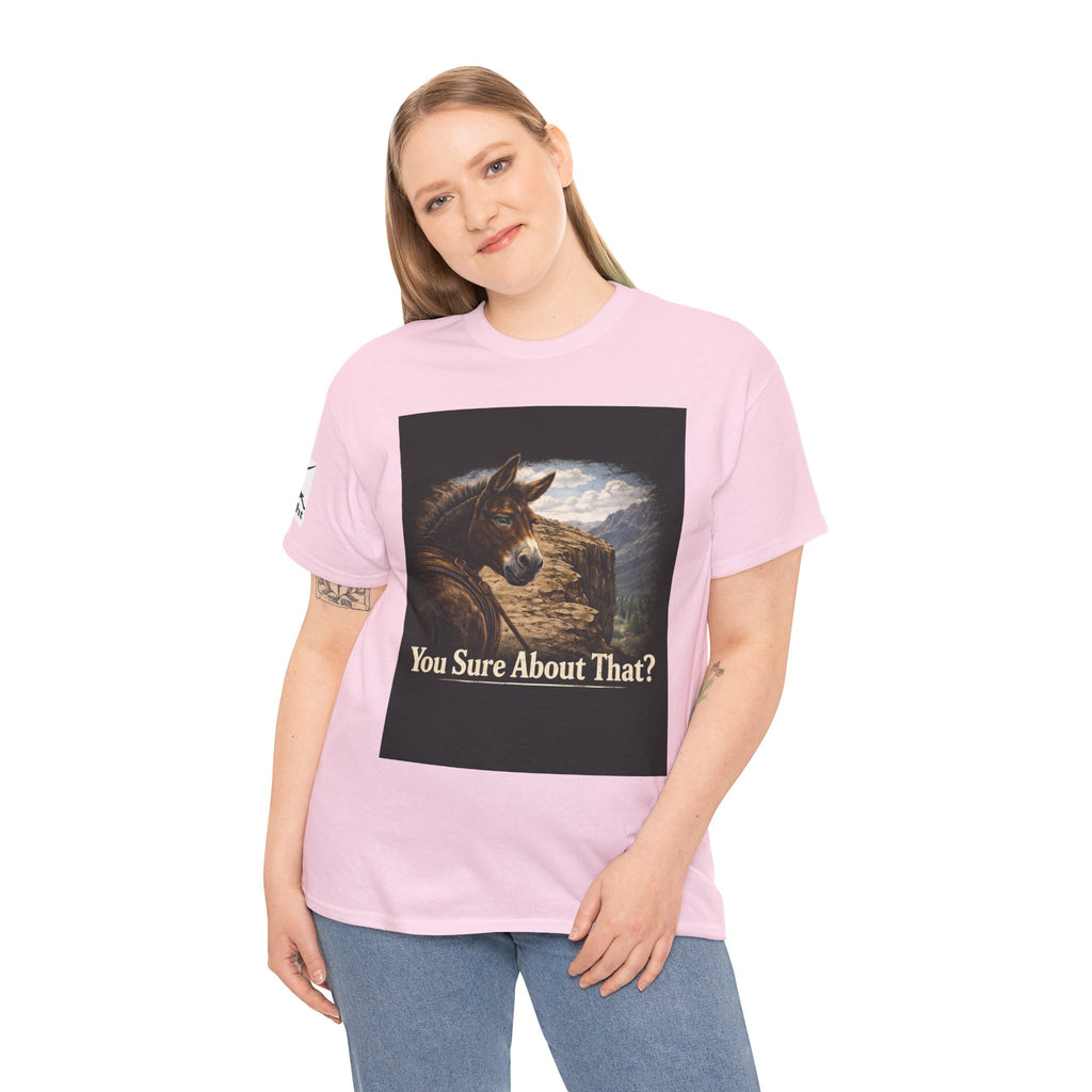 Funny Mule Tee "You Sure About That?" — Humorous Animal Graphic T-Shirt