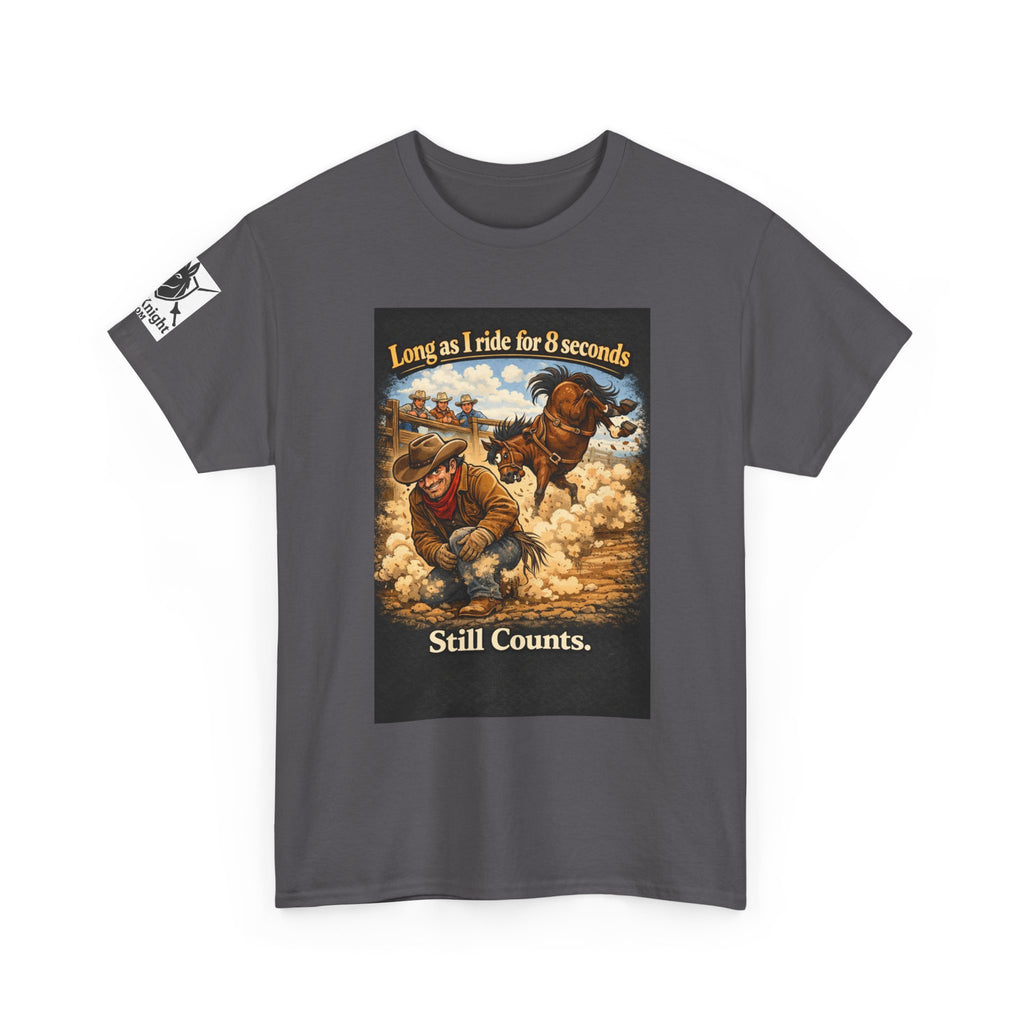 Rodeo As long as I ride 8 seconds - Still Counts T-Shirt — Cowboy Landscape Graphic Tee