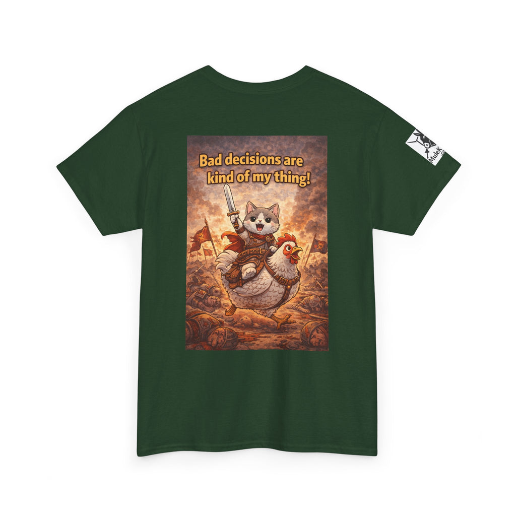 Gaming Tee— “Bad decisions are kind of my thing!" Funny tee