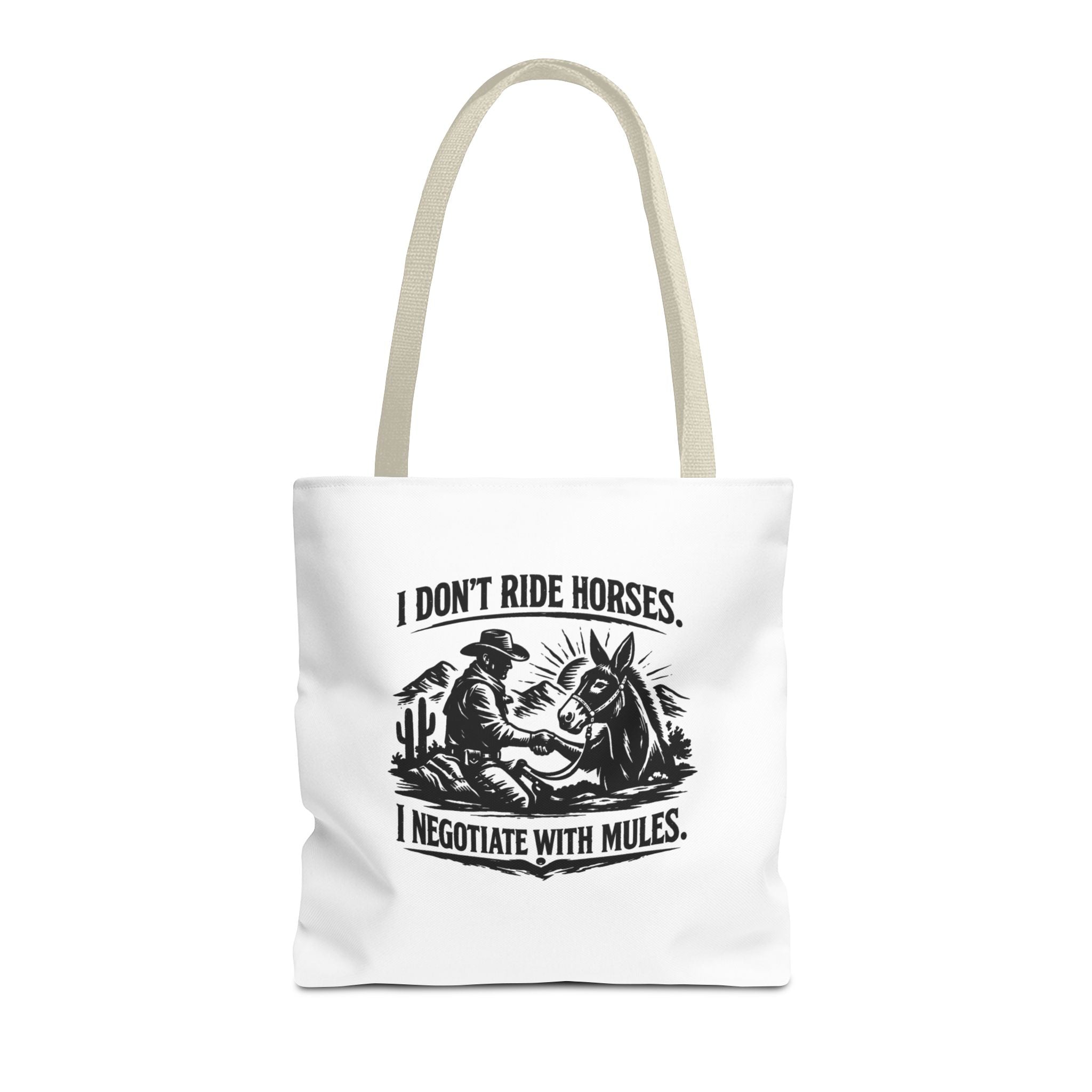 Tote Bag — "I Don't Ride Horses, I Negotiate With Mules" Western Farmer Tote