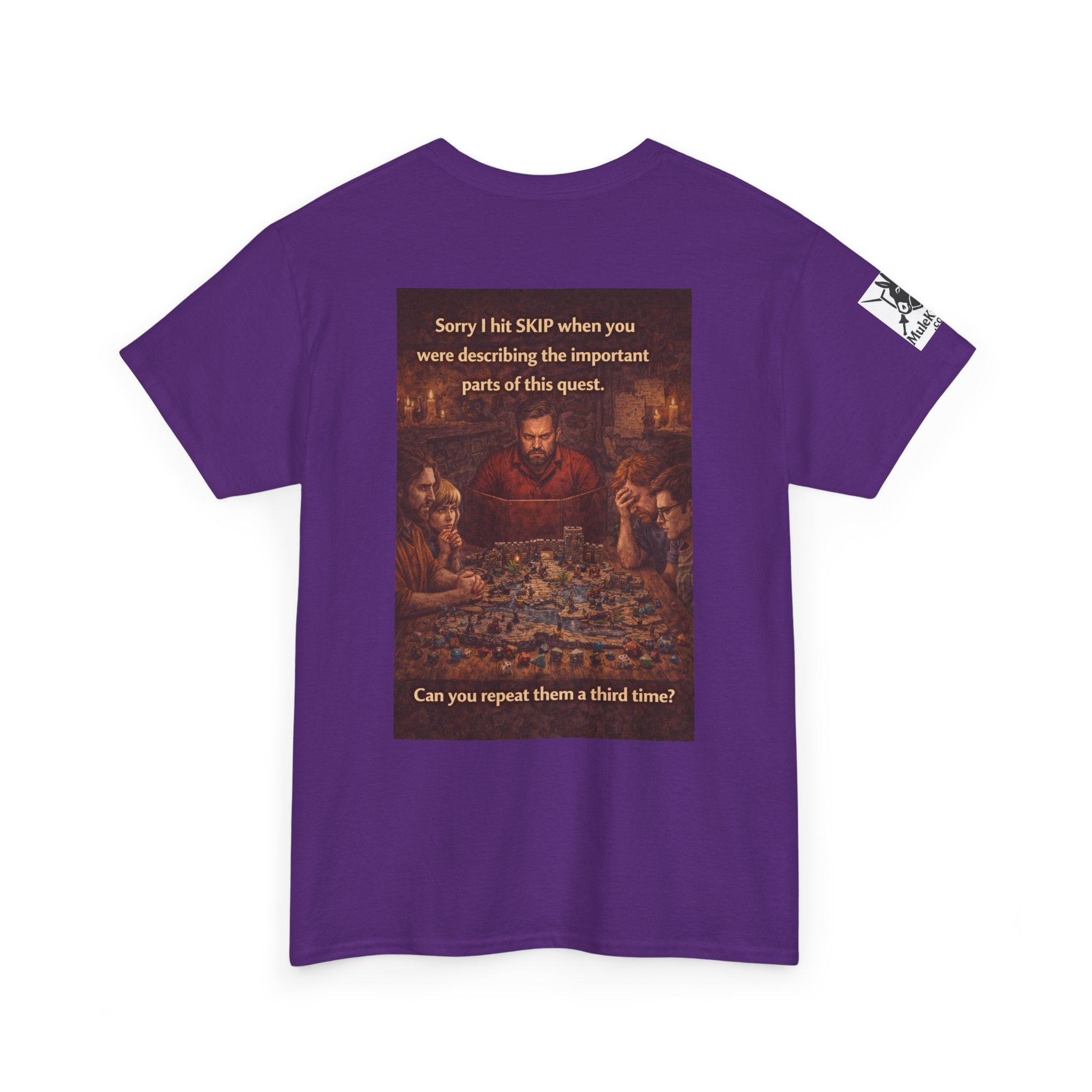 Gaming Tee— “Sorry I hit skip when you were describing the important parts of this quest." funny tee