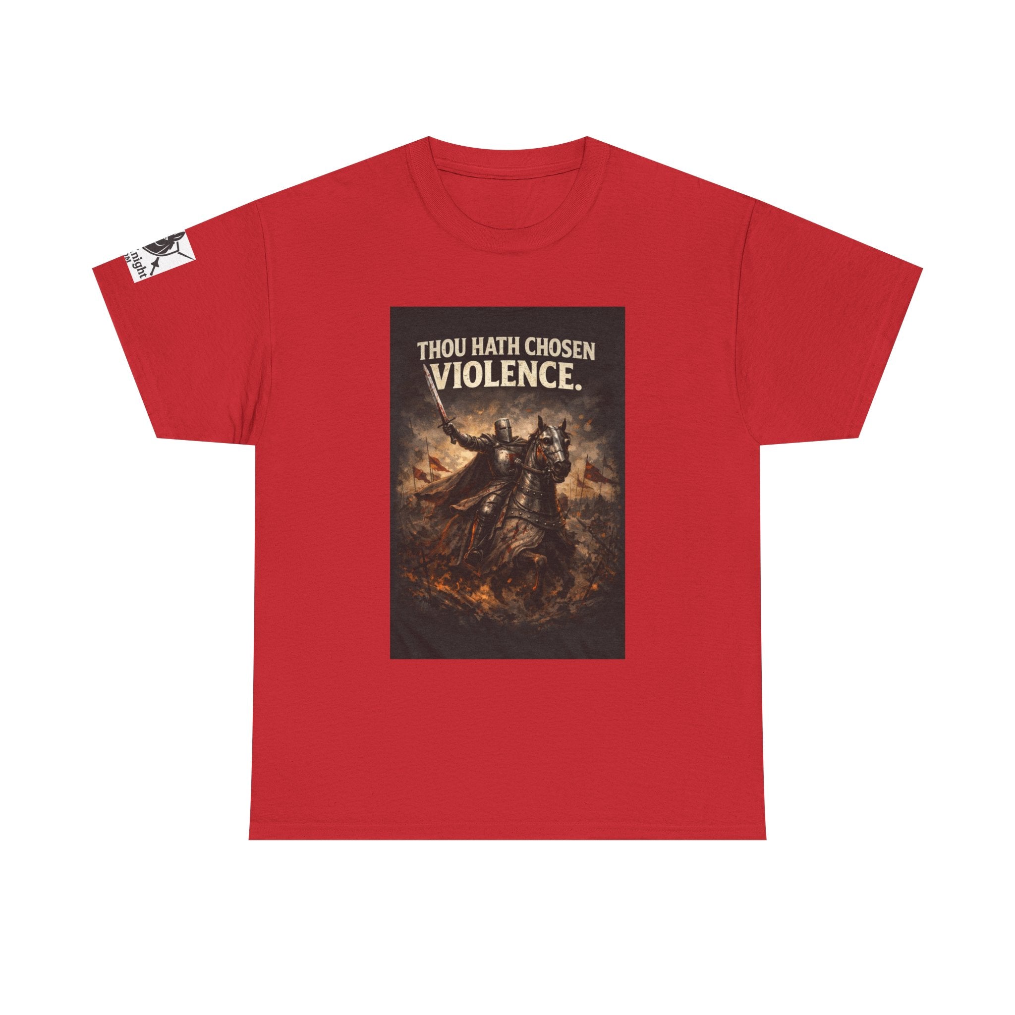 Thou Hath Chosen Violence T-Shirt — Dark Fantasy Warrior Graphic Tee