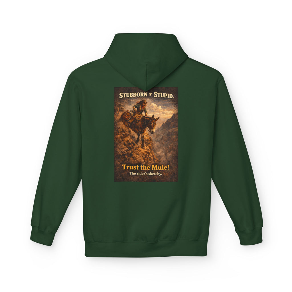 Mule Hoodie — "Stubborn not Stupid, Trust the Mule!" Vintage Western Graphic