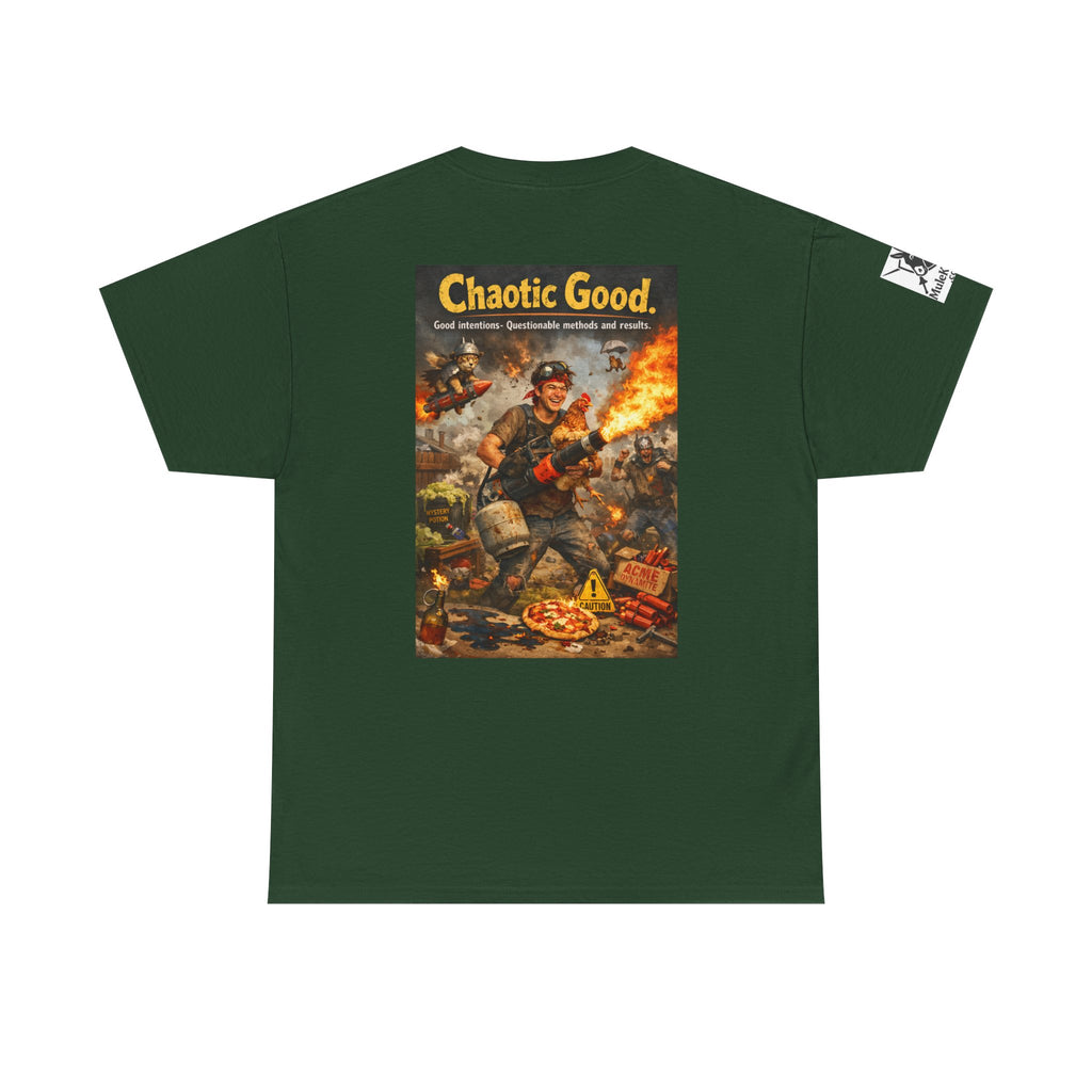 Gaming Tee— “Chaotic Good.  Good inentions, Questionable methods and results." Funny tee