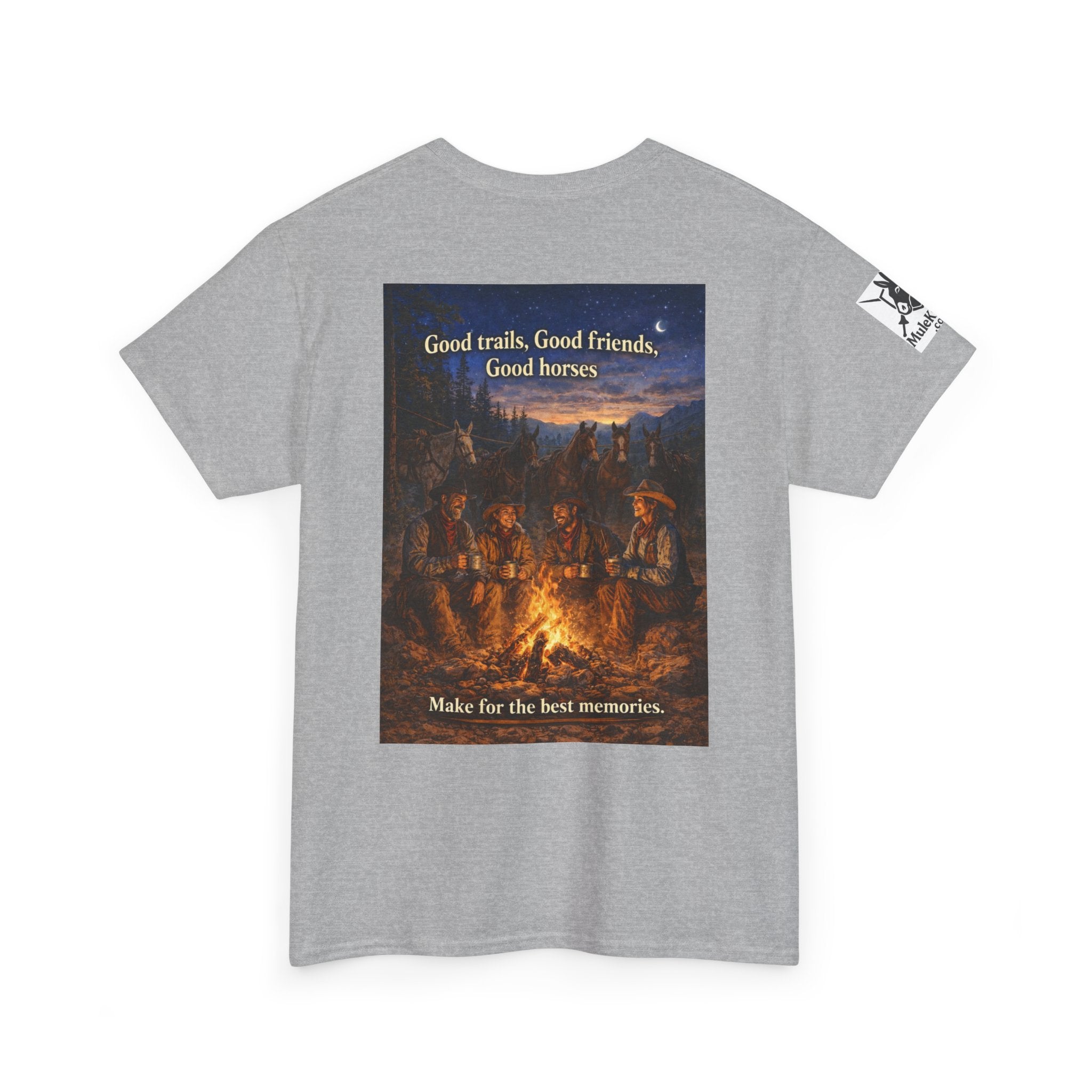 Campfire Cowboy T-Shirt — "Good Trails, Good Friends, Good Horses" Western Tee