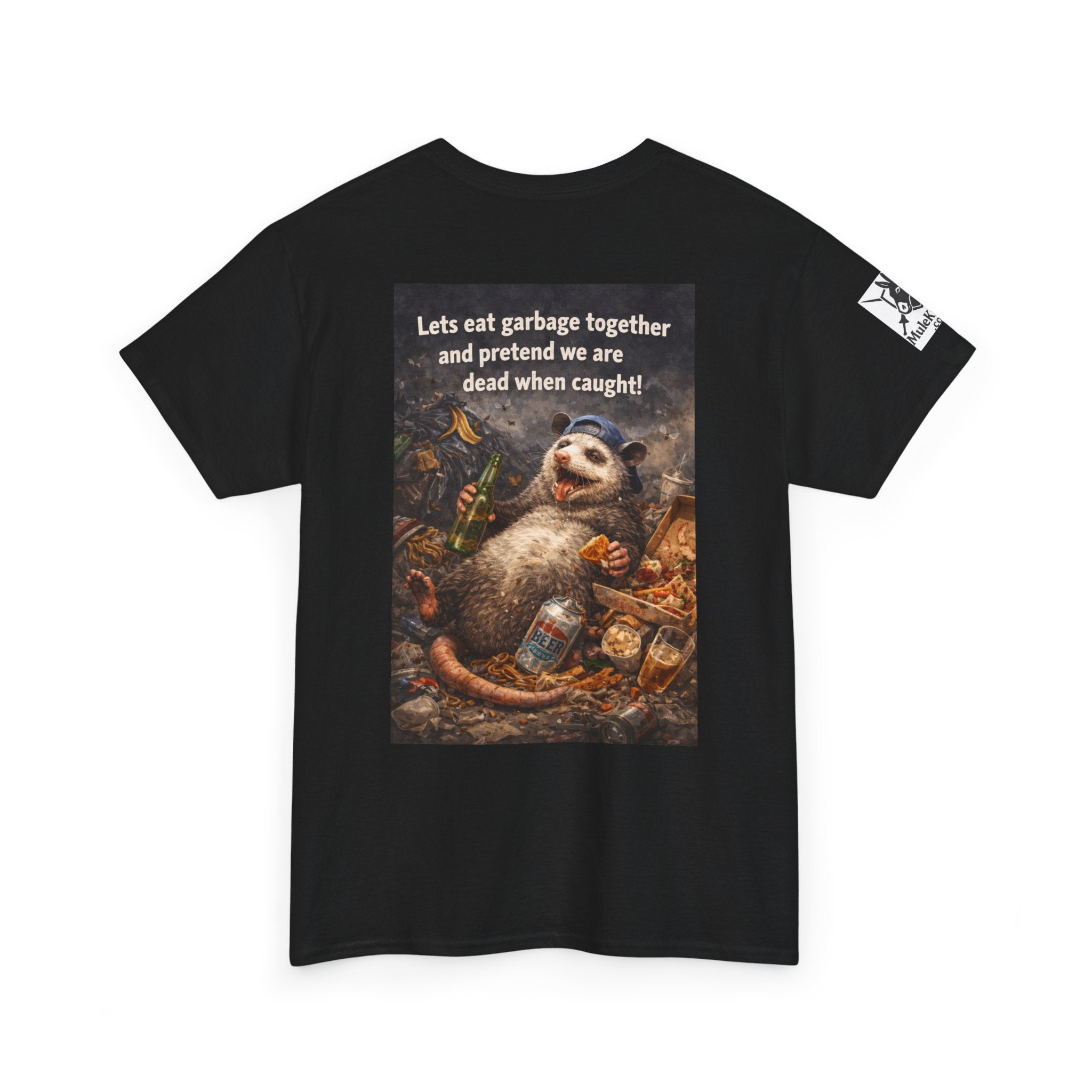 Gaming Tee— “Lets eat garbage togather. And pretend to be dead when caught."- Funny tee