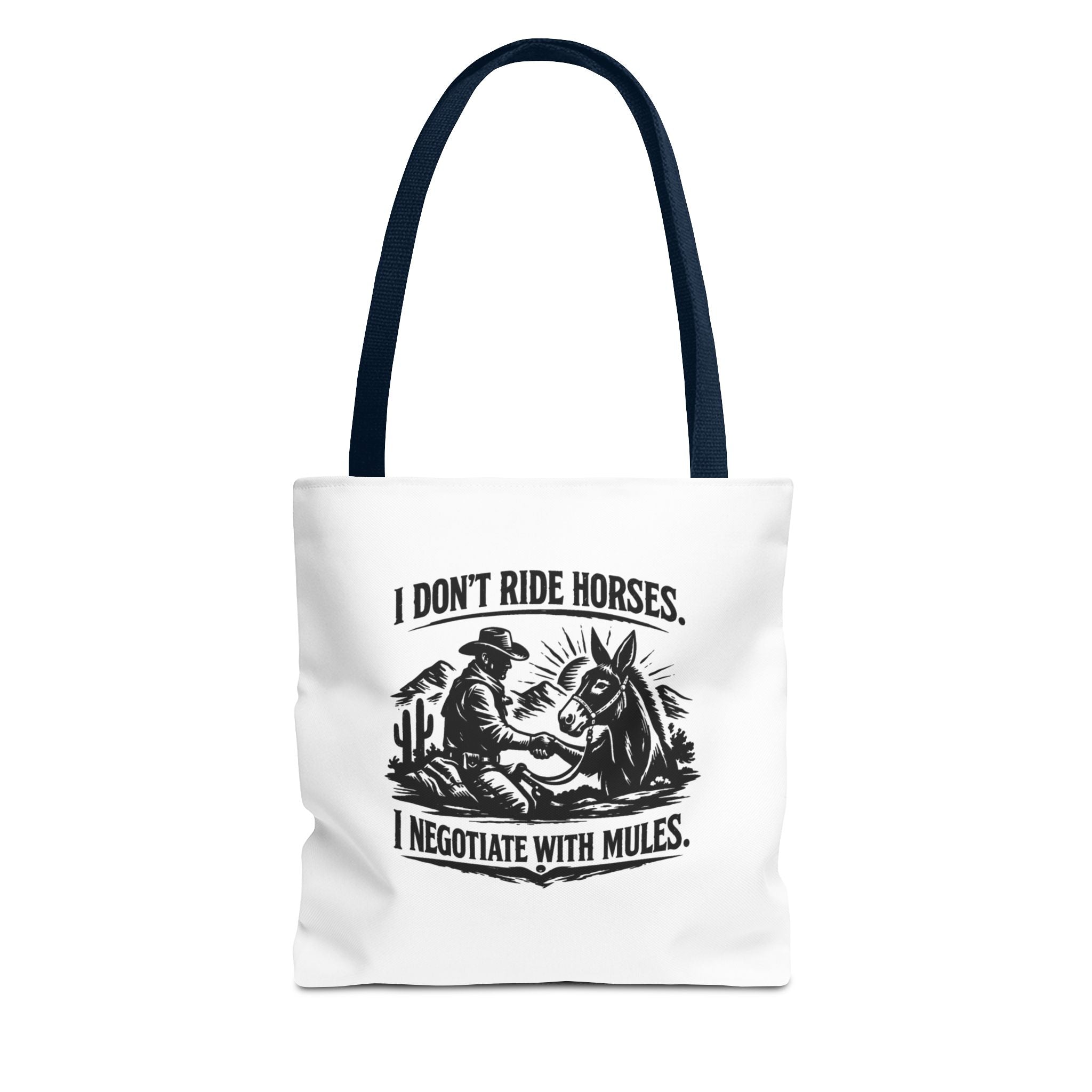 Tote Bag — "I Don't Ride Horses, I Negotiate With Mules" Western Farmer Tote