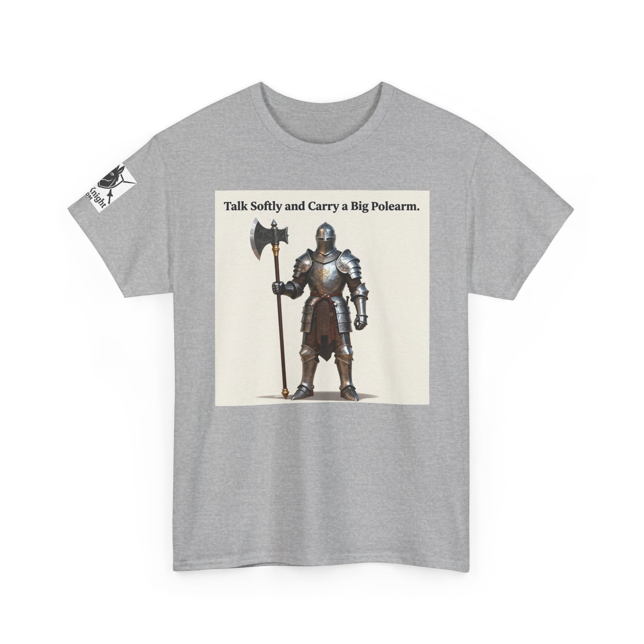 Talk Softly and Carry a Big Polearm T-Shirt — Medieval Knight Graphic Tee