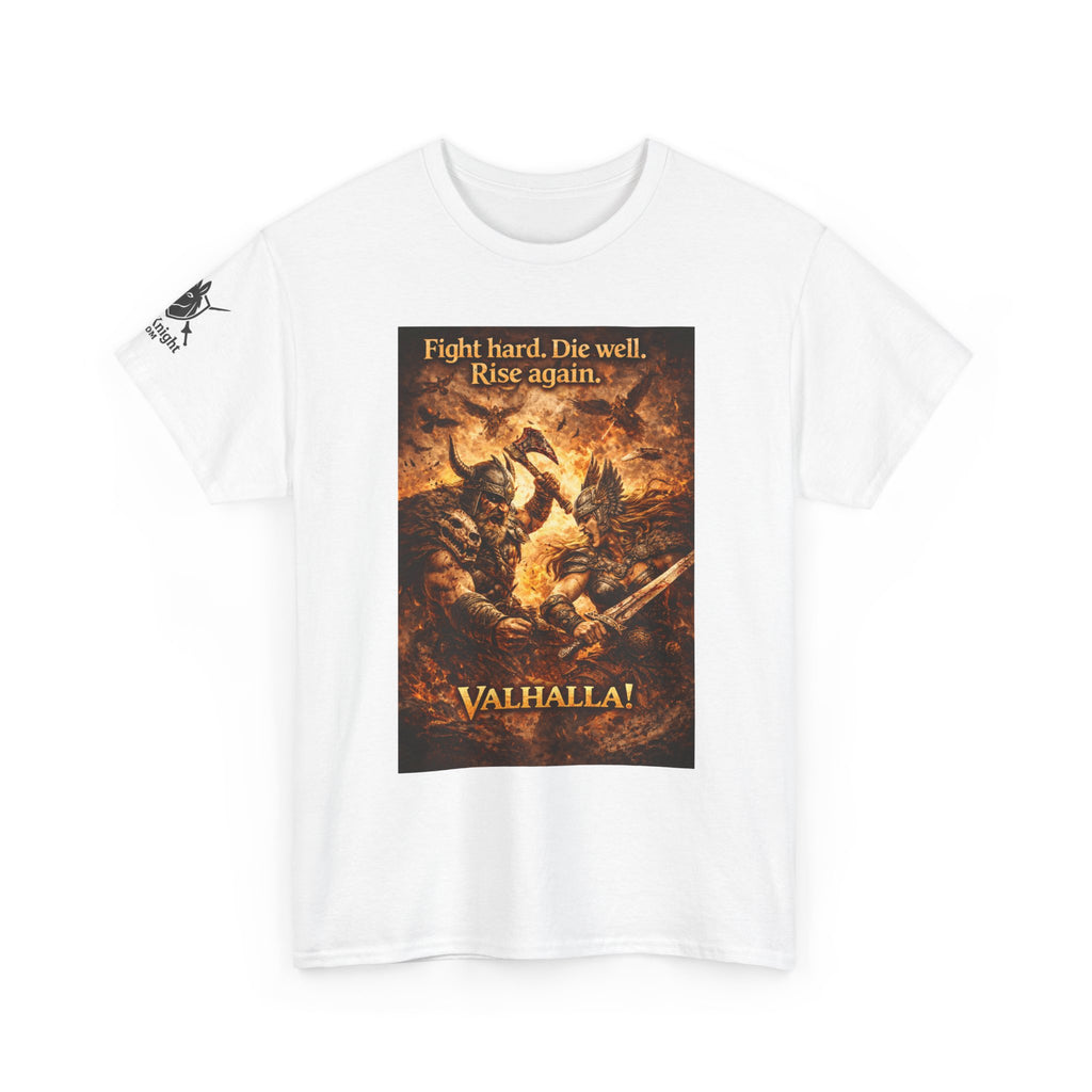 Viking Valkyrie shirt -Fight hard. Die Hard. Rise Again. Valhalla! — viking Tee