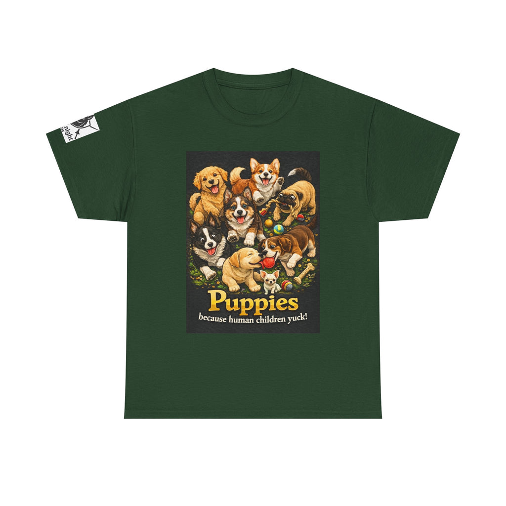 Puppies becouse Human Children Yuck!  Teeshirt.  Dog lover funny