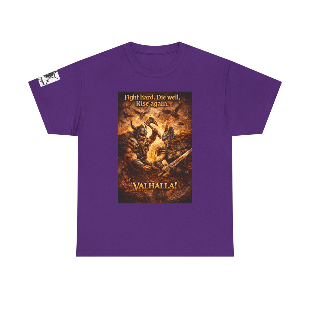 Viking Valkyrie shirt -Fight hard. Die Hard. Rise Again. Valhalla! — viking Tee