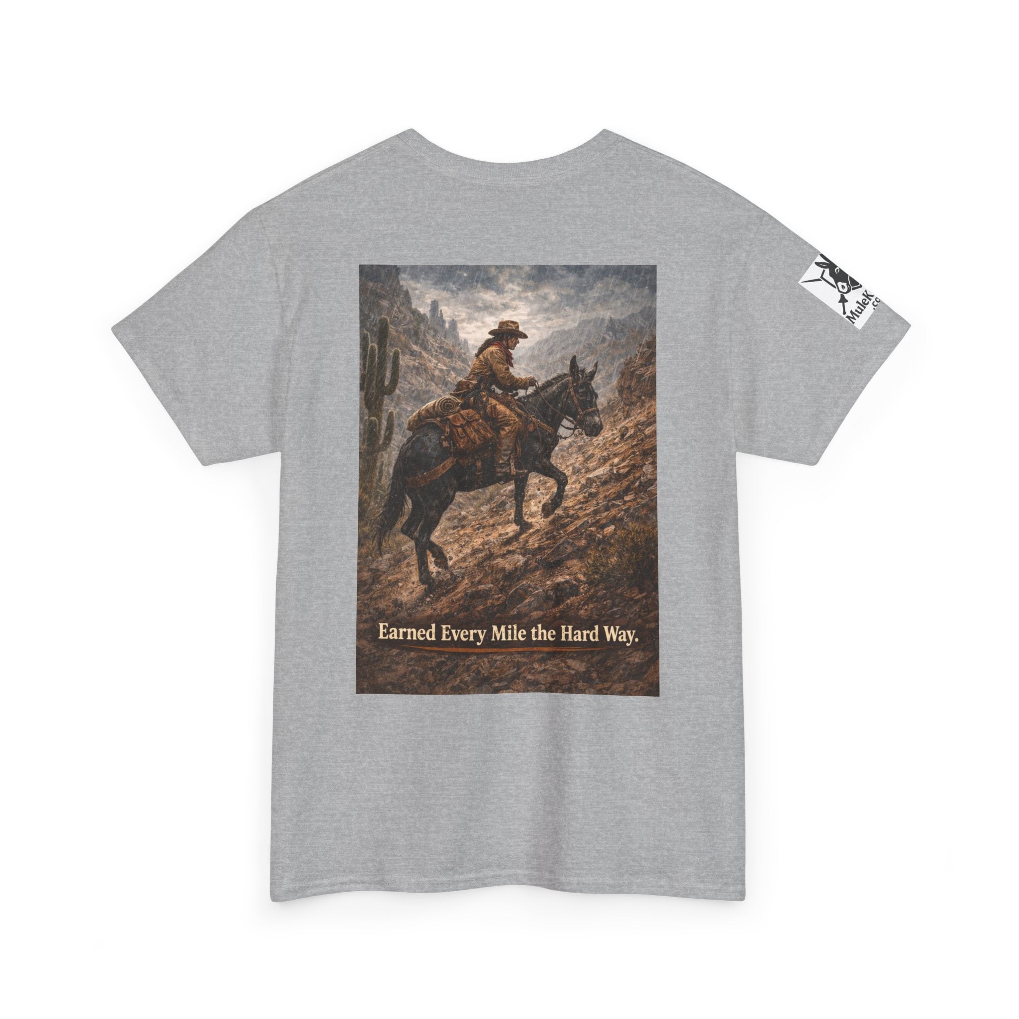 Cowboy Trail riding Mule Graphic Tee — "Earned Every Mile the Hard Way"