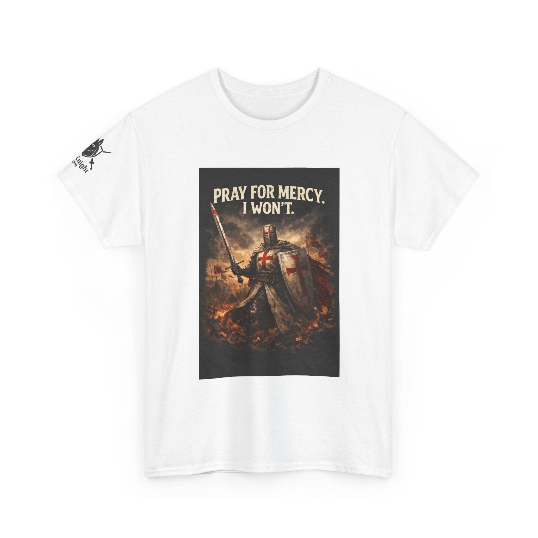 Crusader Knight T‑Shirt – "Pray for Mercy. I Won't." Graphic Tee