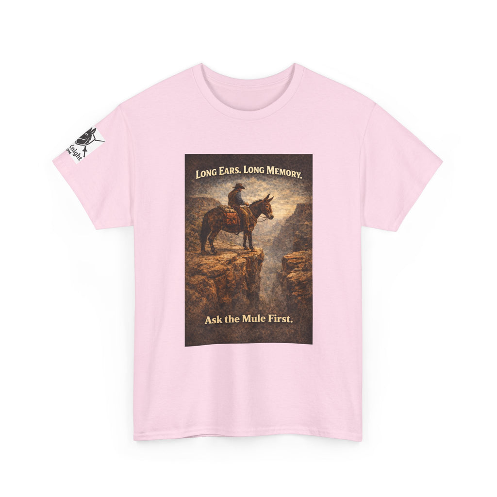 Long Ears, Long Memory Tee — "Ask the Mule First" Western Graphic T-Shirt