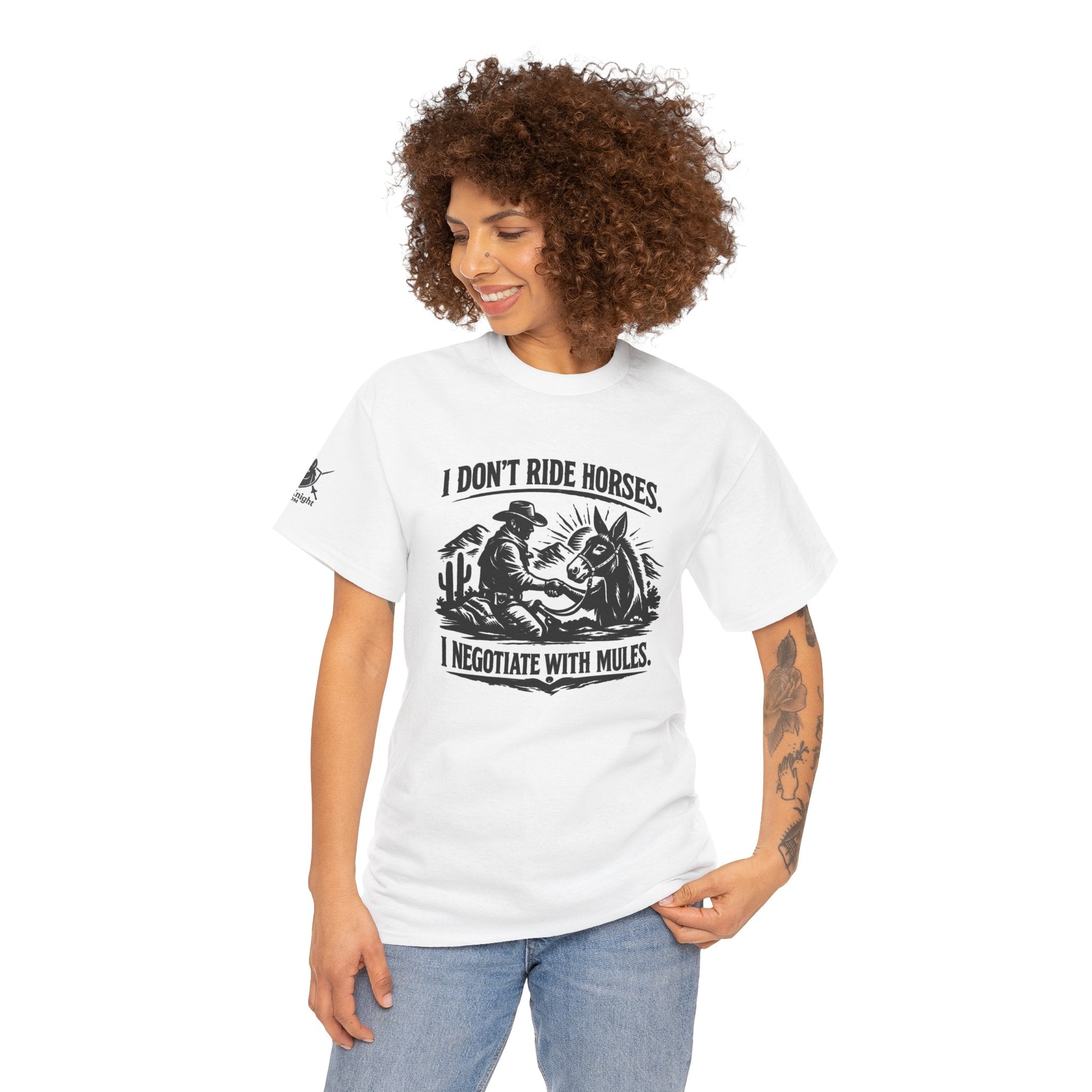Graphic Tee — "I Don't Ride Horses, I Negotiate With Mules" Cowboy Western T-Shirt