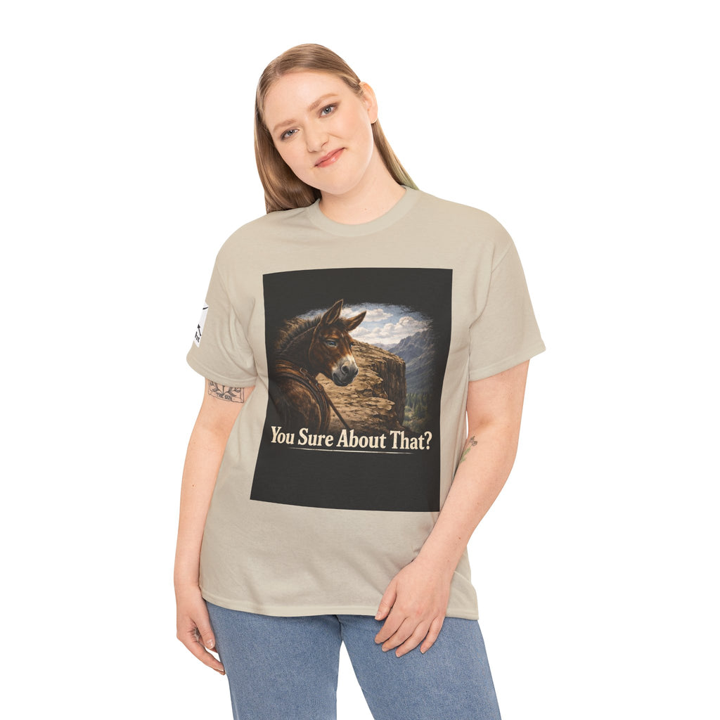 Funny Mule Tee "You Sure About That?" — Humorous Animal Graphic T-Shirt