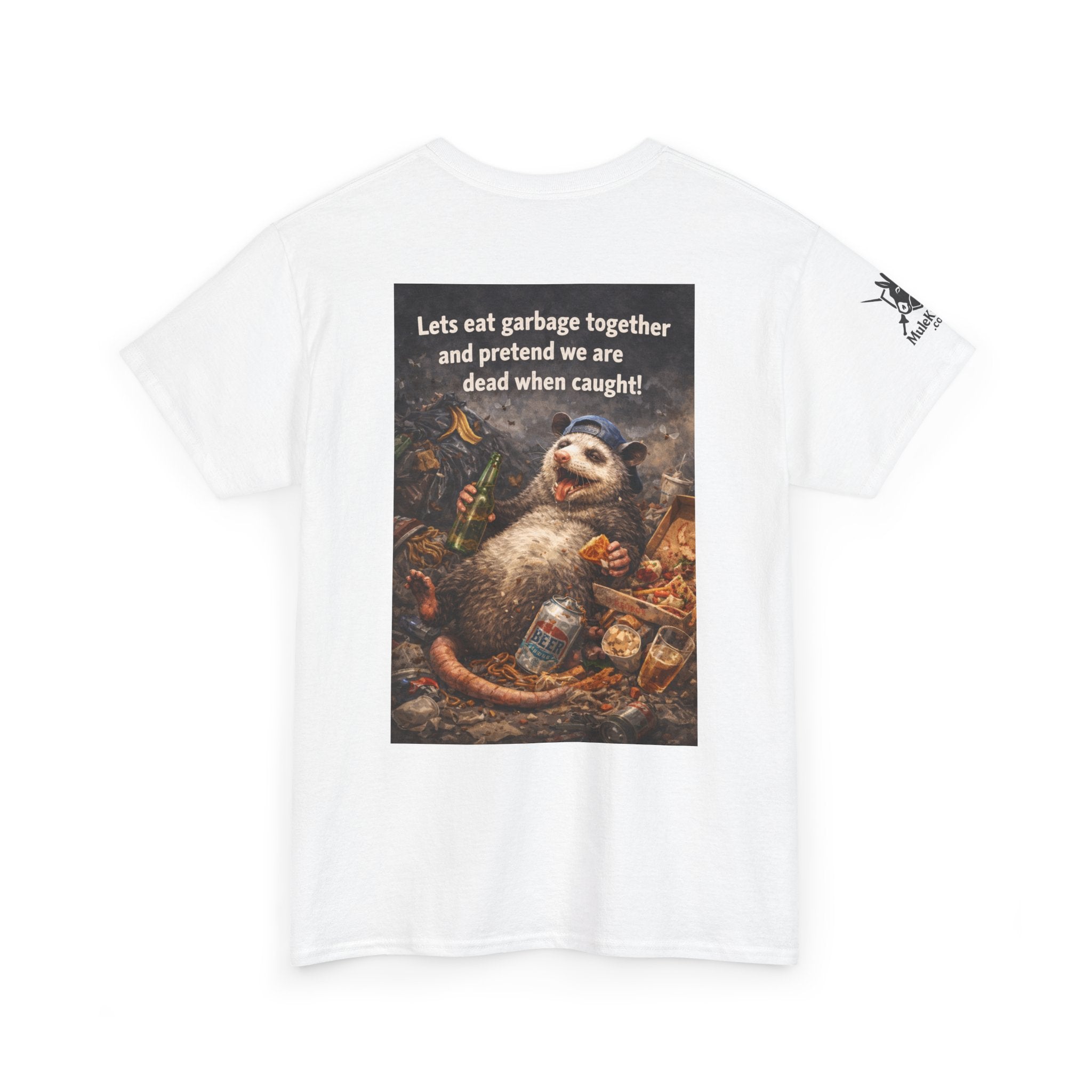Gaming Tee— “Lets eat garbage togather. And pretend to be dead when caught."- Funny tee