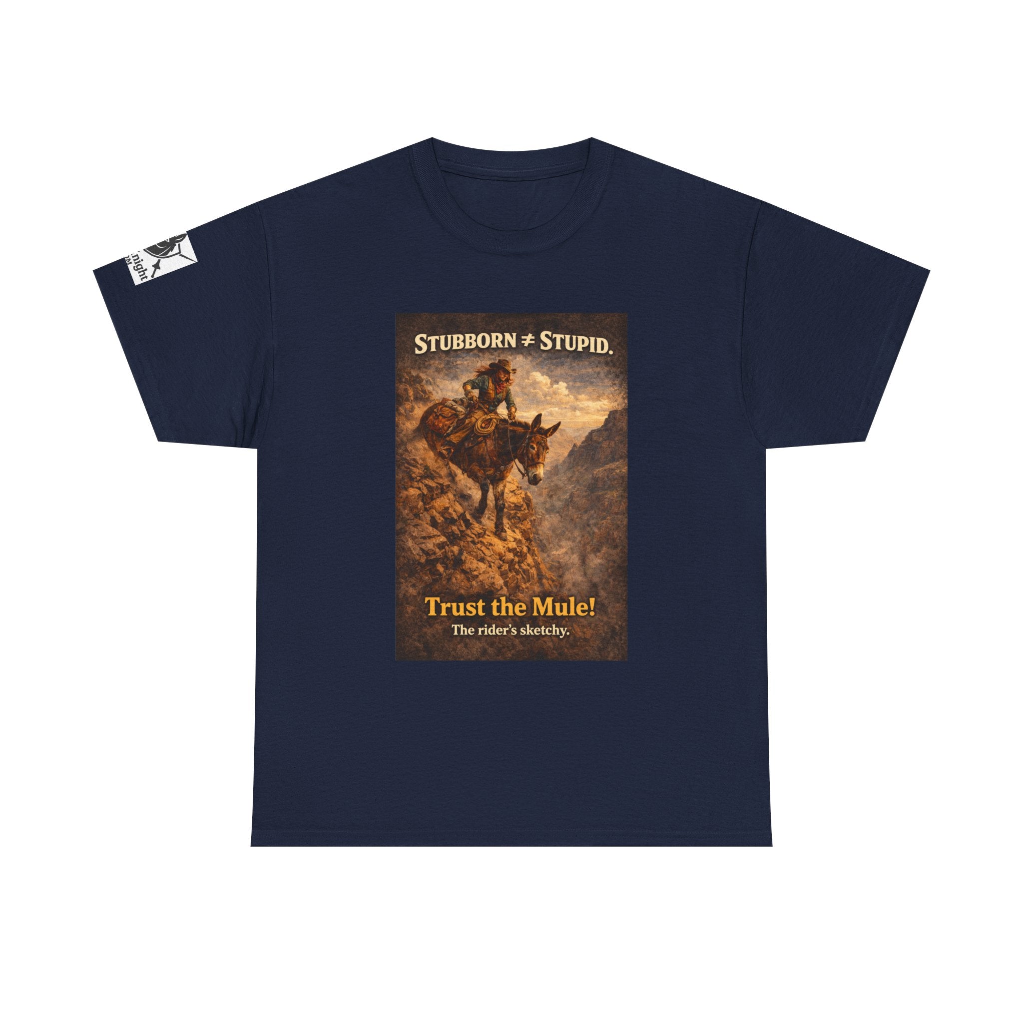 Mule Tee — "Stubborn not Stupid. Trust the Mule!" Vintage Western Humor T-Shirt