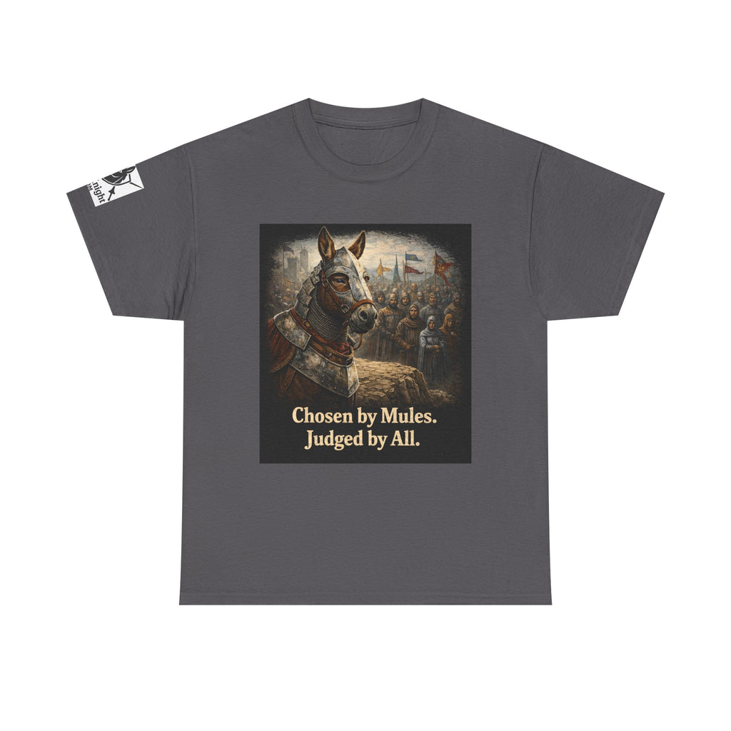 Chosen by Mules Tee — Funny Medieval Donkey Graphic T-Shirt