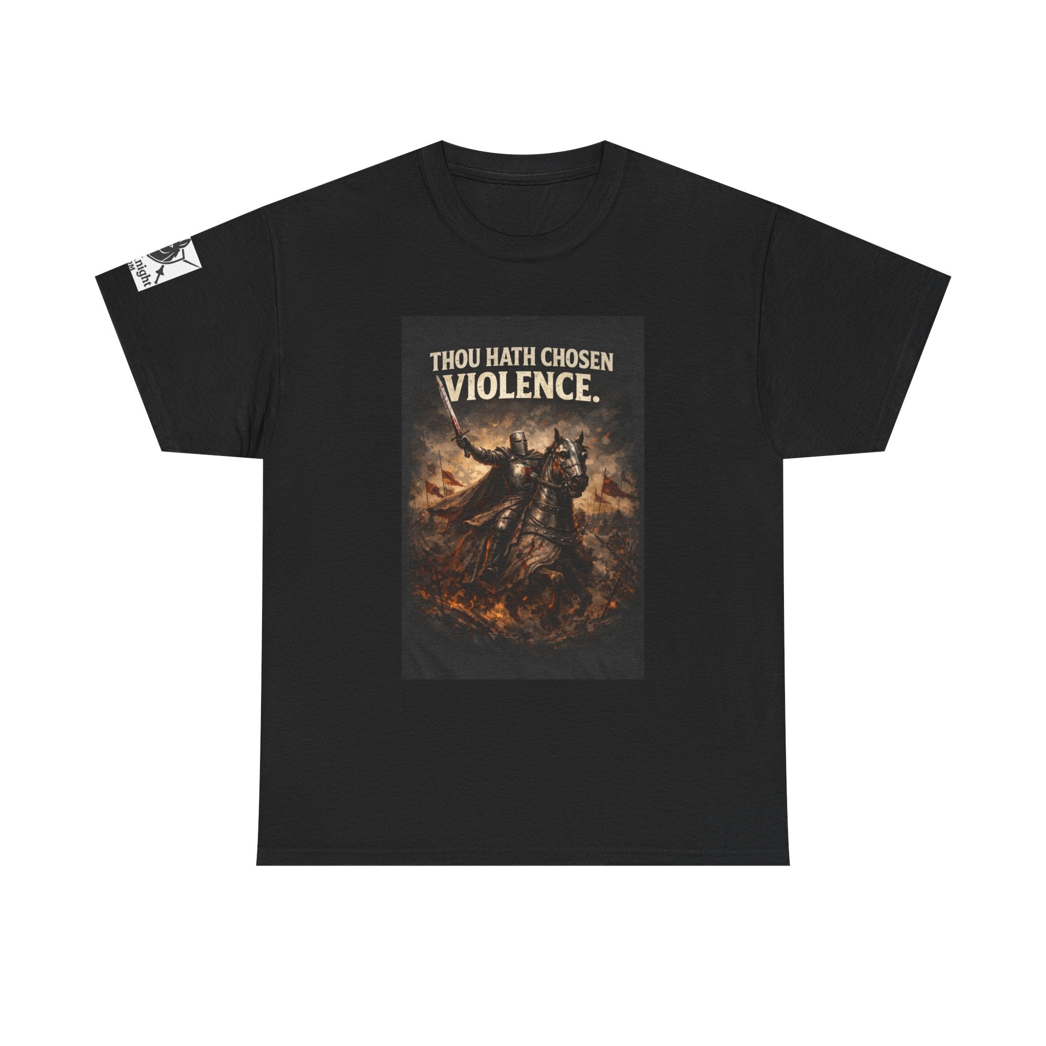 Thou Hath Chosen Violence T-Shirt — Dark Fantasy Warrior Graphic Tee