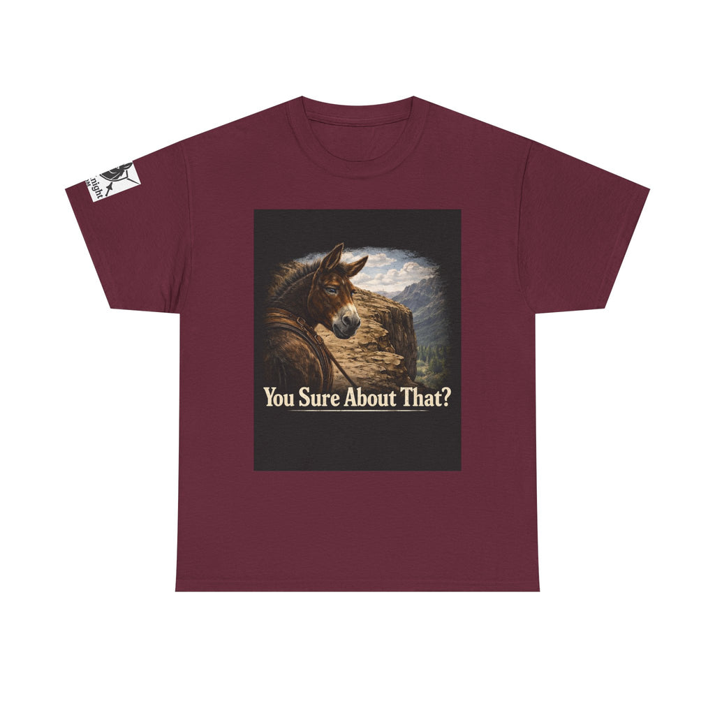 Funny Mule Tee "You Sure About That?" — Humorous Animal Graphic T-Shirt