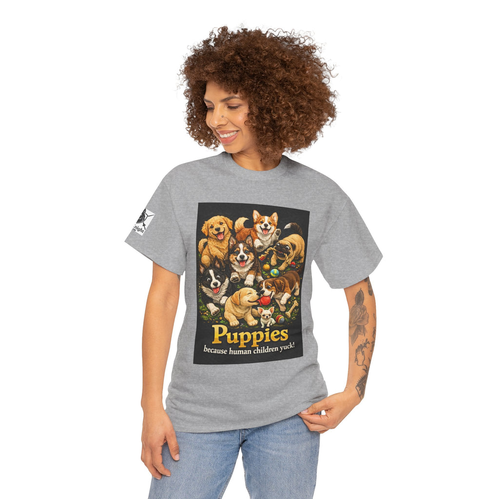 Puppies becouse Human Children Yuck!  Teeshirt.  Dog lover funny