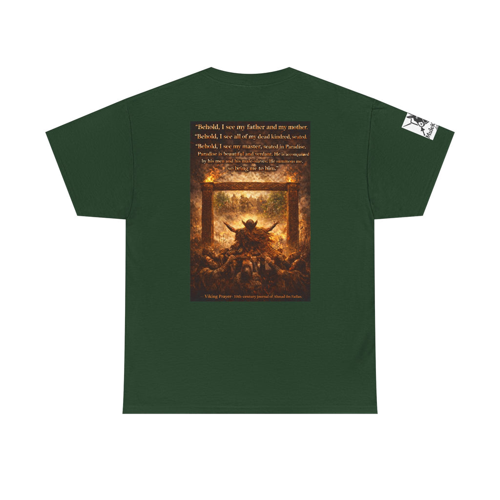 Viking Valkyrie shirt - Viking Prayer 10th-century "Behold, I see my father and my mother." — viking Tee