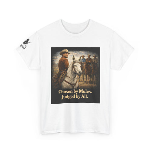 Cowboy Vintage Tee — "Chosen by Mules, Judged by All" Western Shirt