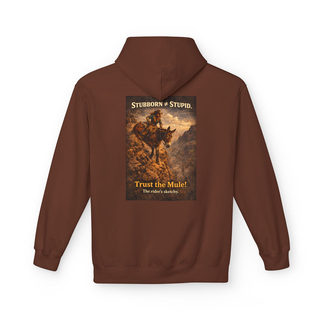 Mule Hoodie — "Stubborn not Stupid, Trust the Mule!" Vintage Western Graphic