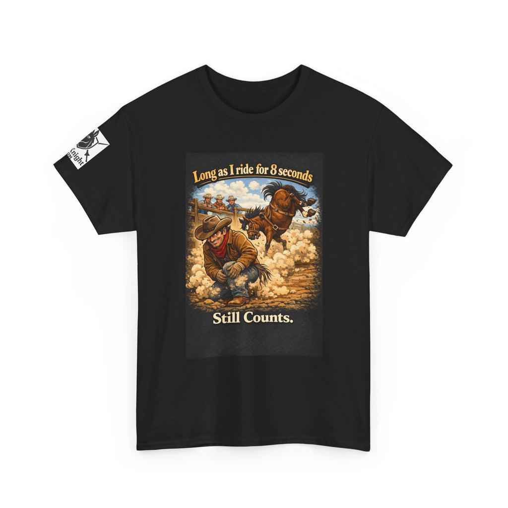 Rodeo As long as I ride 8 seconds - Still Counts T-Shirt — Cowboy Landscape Graphic Tee