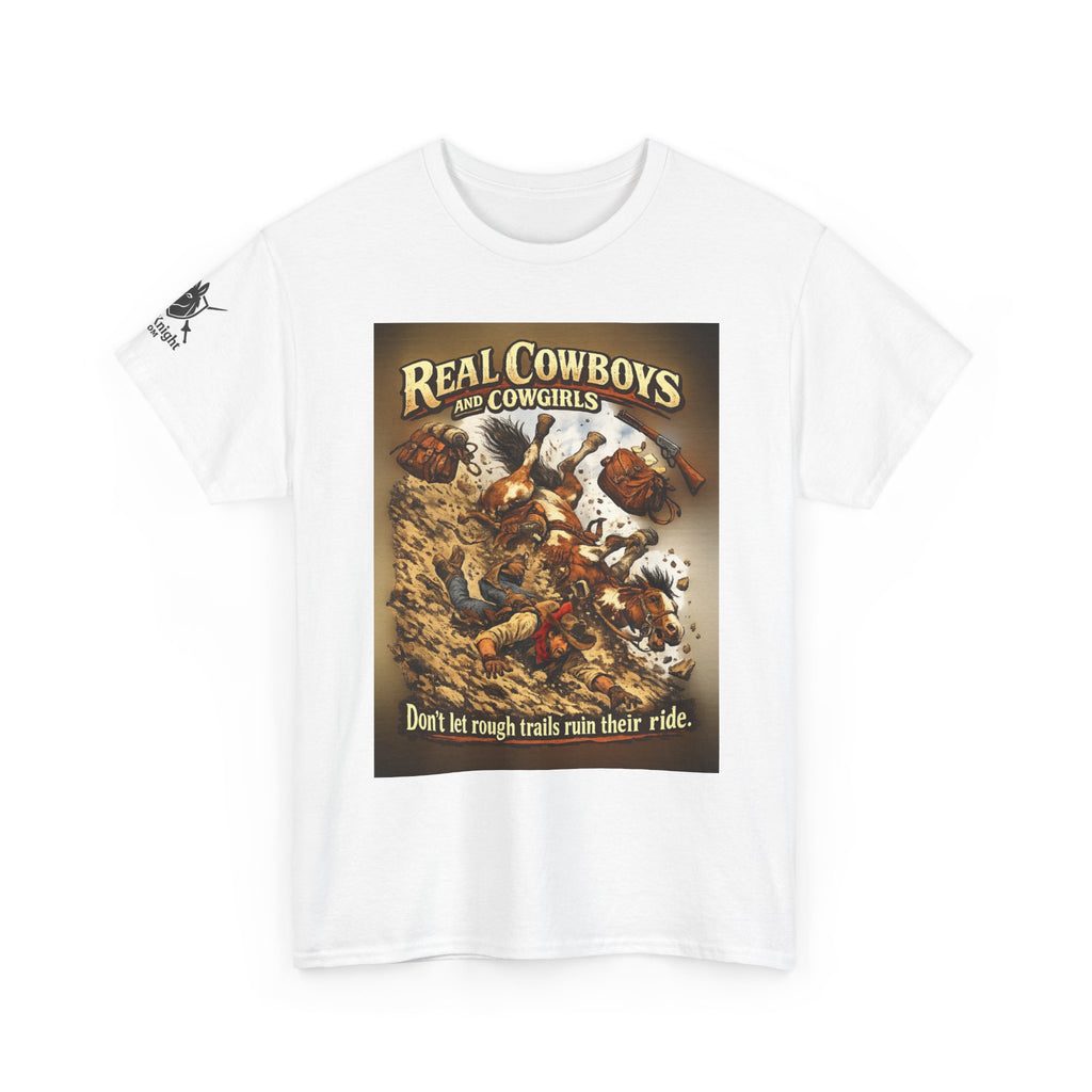 Cowboy Rodeo T‑Shirt — “Real Cowboys and Cowgirls - Dont let rough trails ruin thier ride.” Vintage Rodeo Graphic