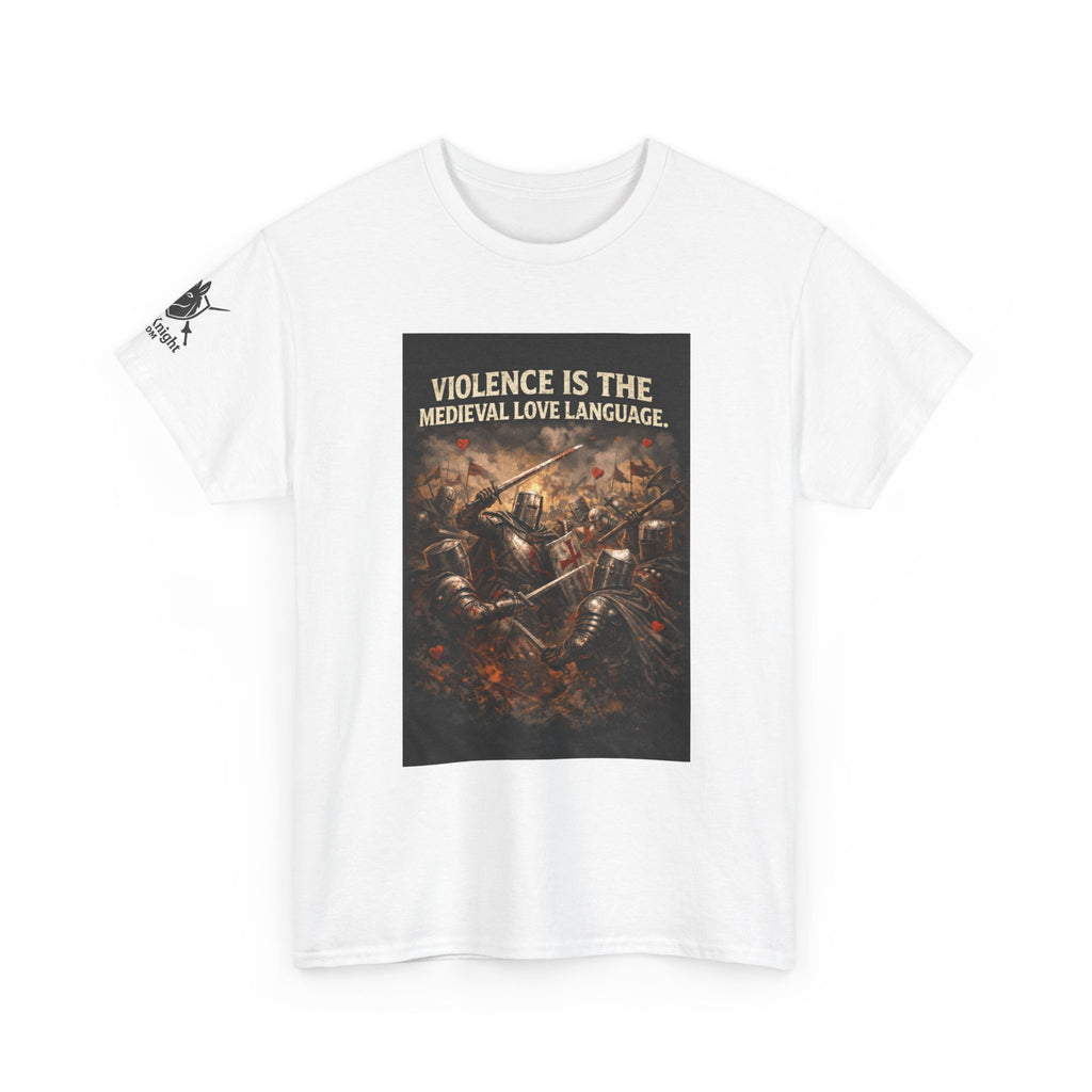 Medieval Battle T‑Shirt — "Violence Is the Medieval Love Language" Graphic Tee