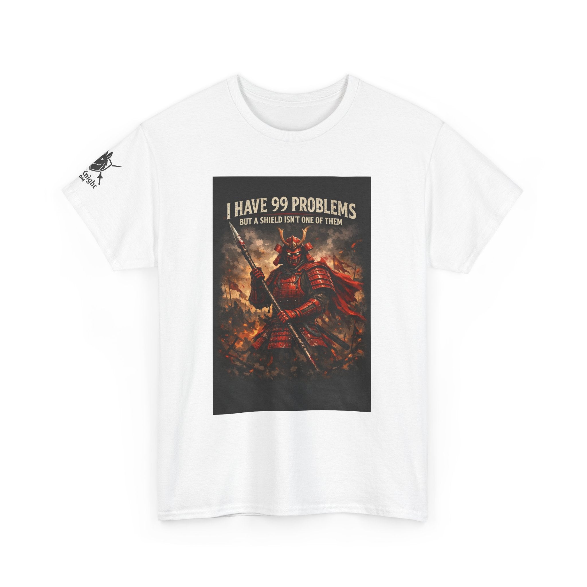 Samurai Warrior Graphic Tee — "I Have 99 Problems But A Shield Isn't One"