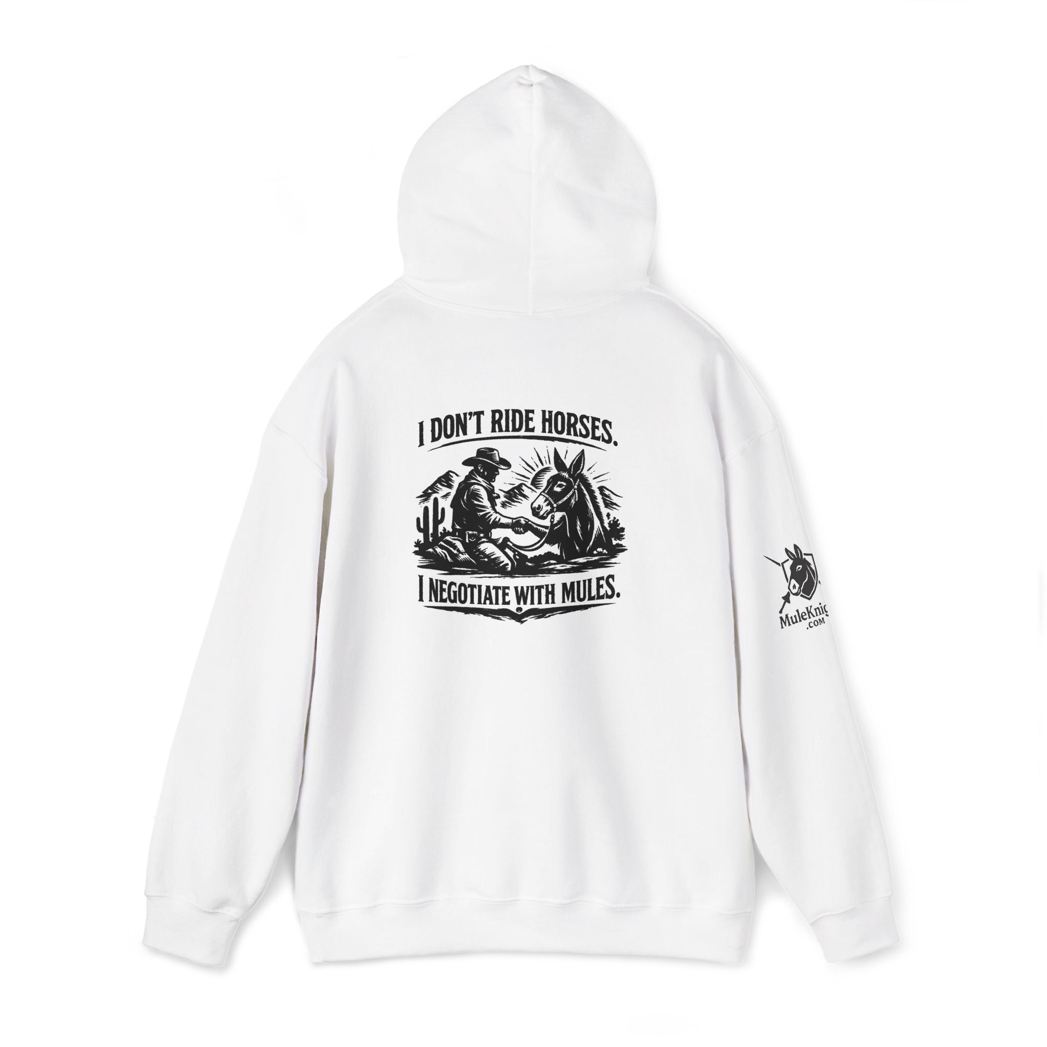 Horse Negotiator Hoodie — "I Don't Ride Horses, I Negotiate with Mules" Graphic Hoodie