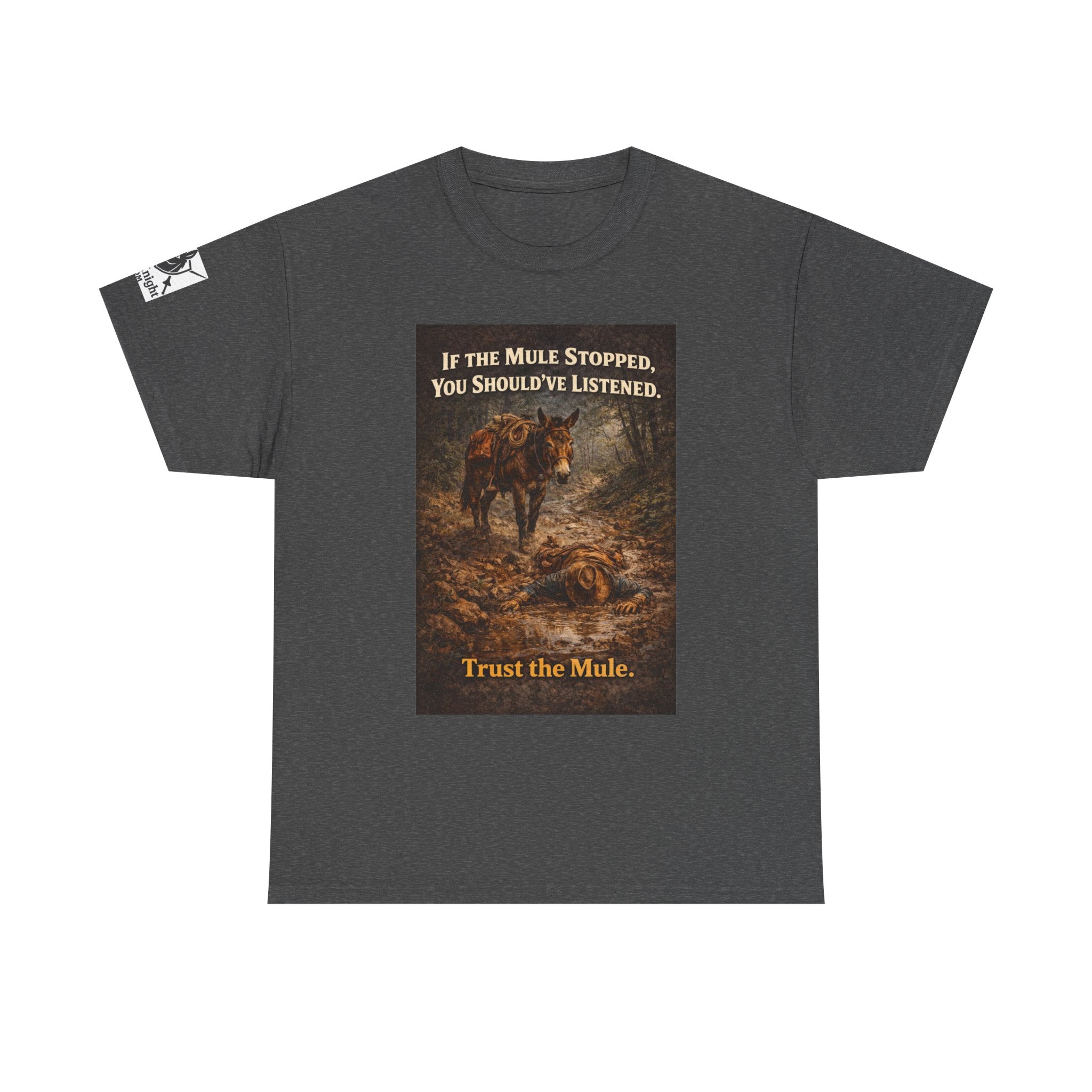 Trust the Mule Vintage Graphic Tee — "If the Mule Stopped, You Should've Listened"