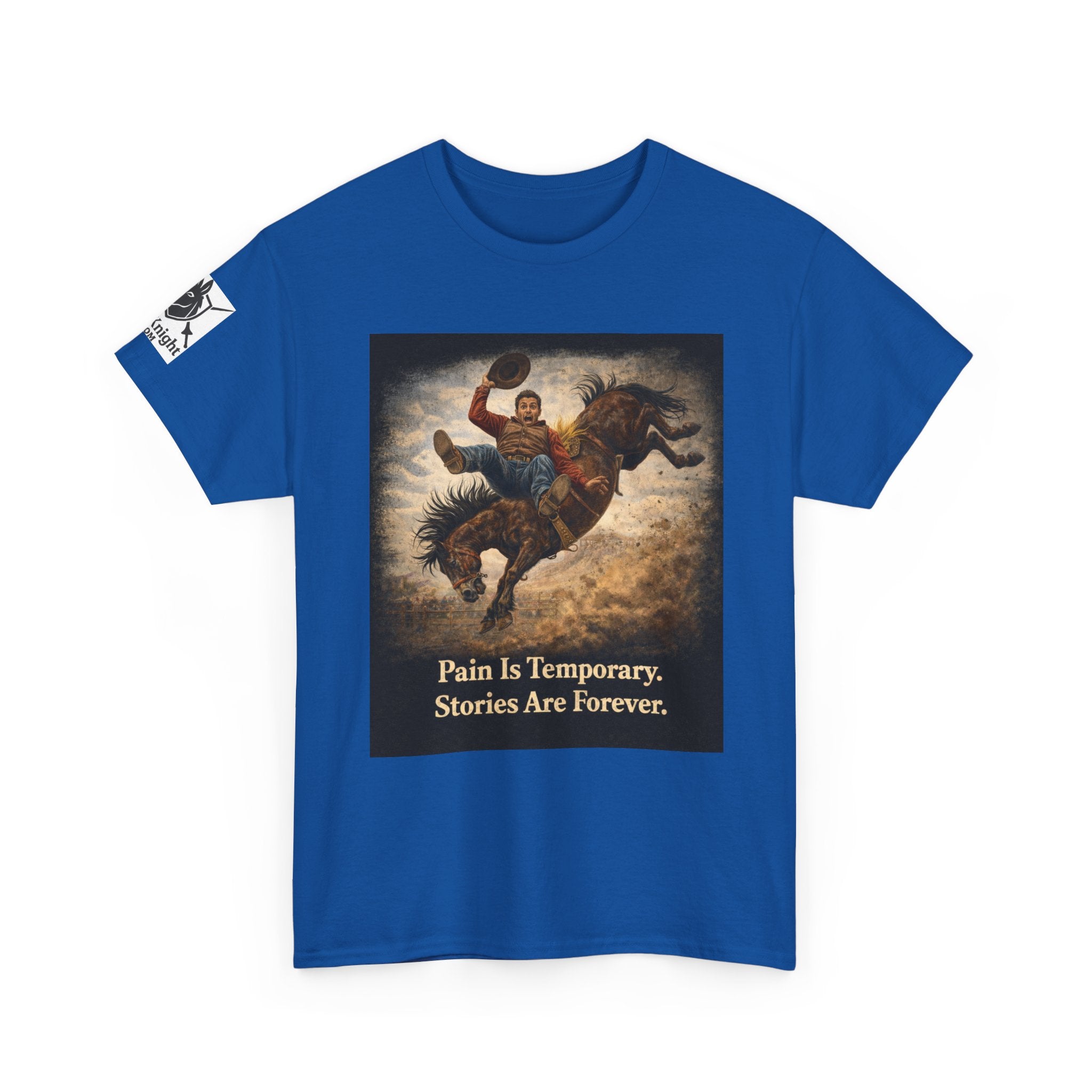 Rodeo Bucking Bronco T‑Shirt — "Pain Is Temporary. Stories Are Forever."