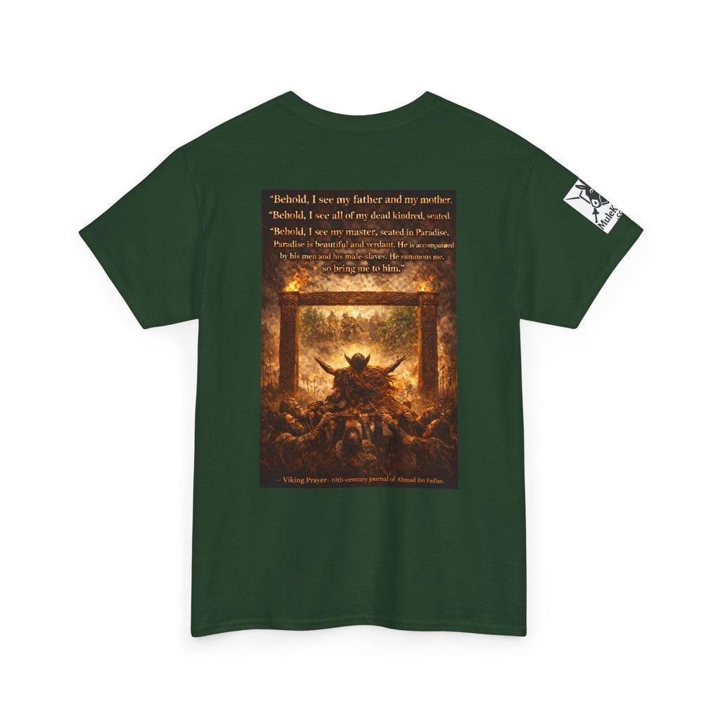 Viking Valkyrie shirt - Viking Prayer 10th-century "Behold, I see my father and my mother." — viking Tee