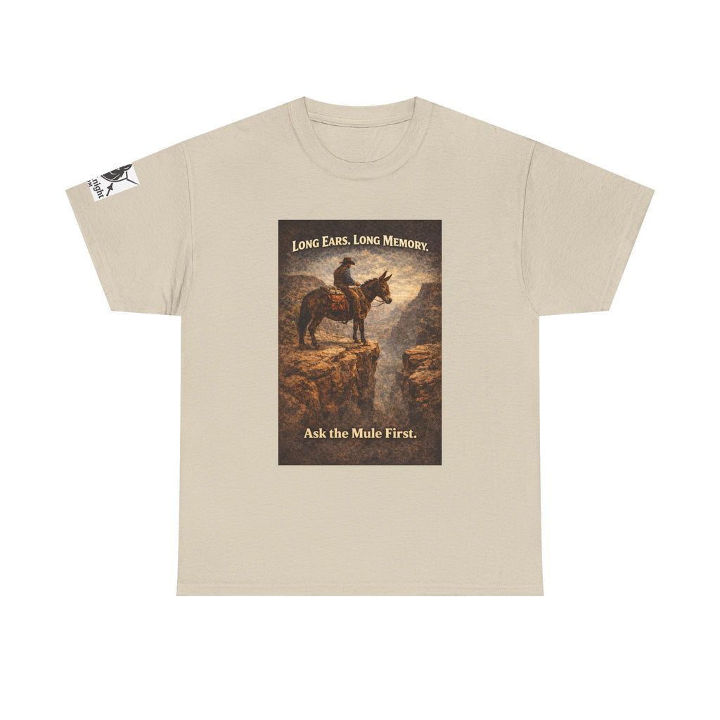Long Ears, Long Memory Tee — "Ask the Mule First" Western Graphic T-Shirt