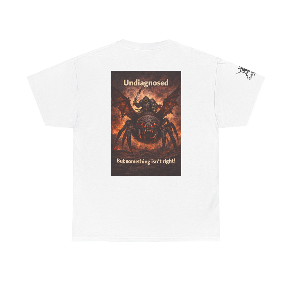 Gaming Tee— “Undiagnosed. But something isn't right!"  Orc riding a flying spider mount funny tee