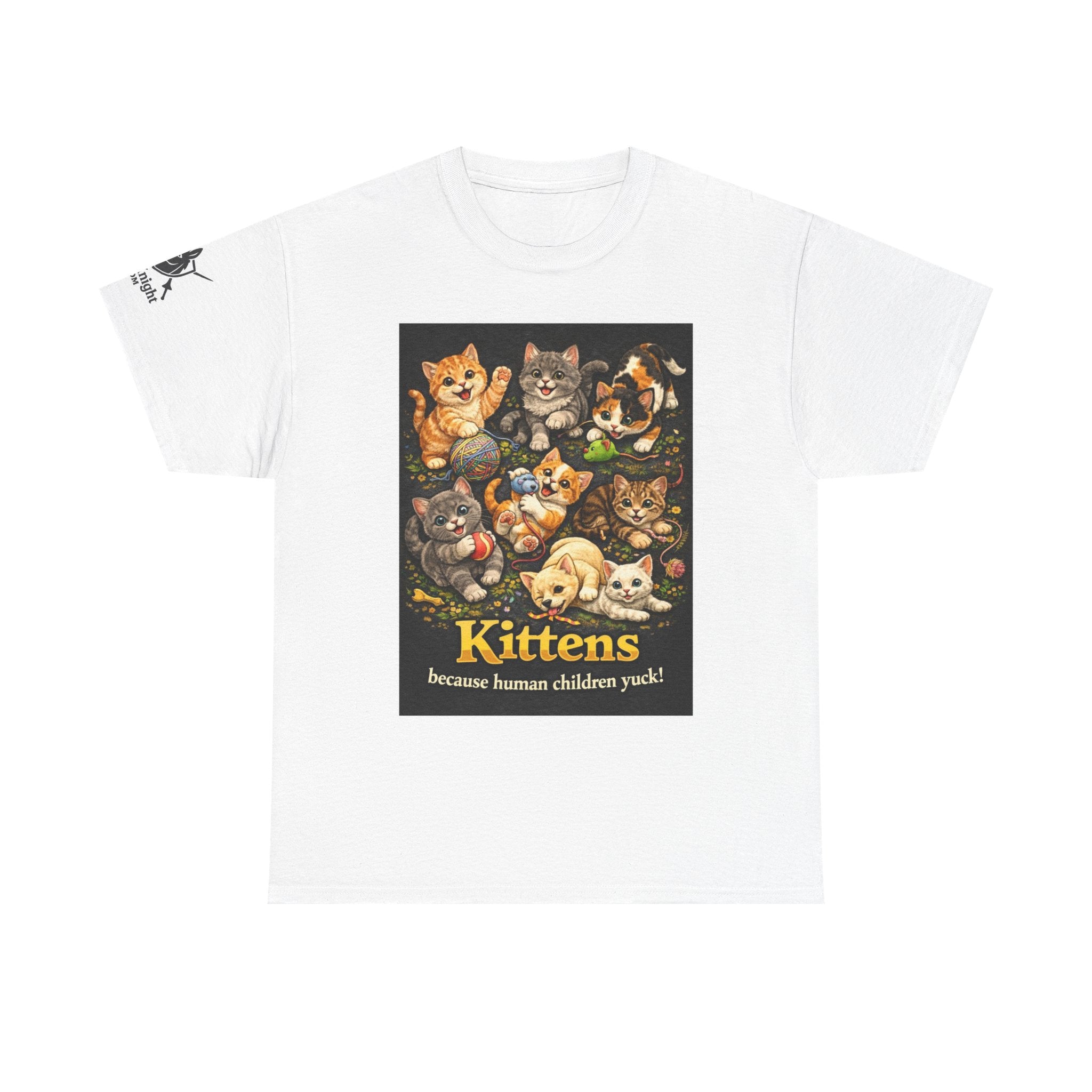 Kittens playing.  Kittens because human Children Yuck!  Teeshirt